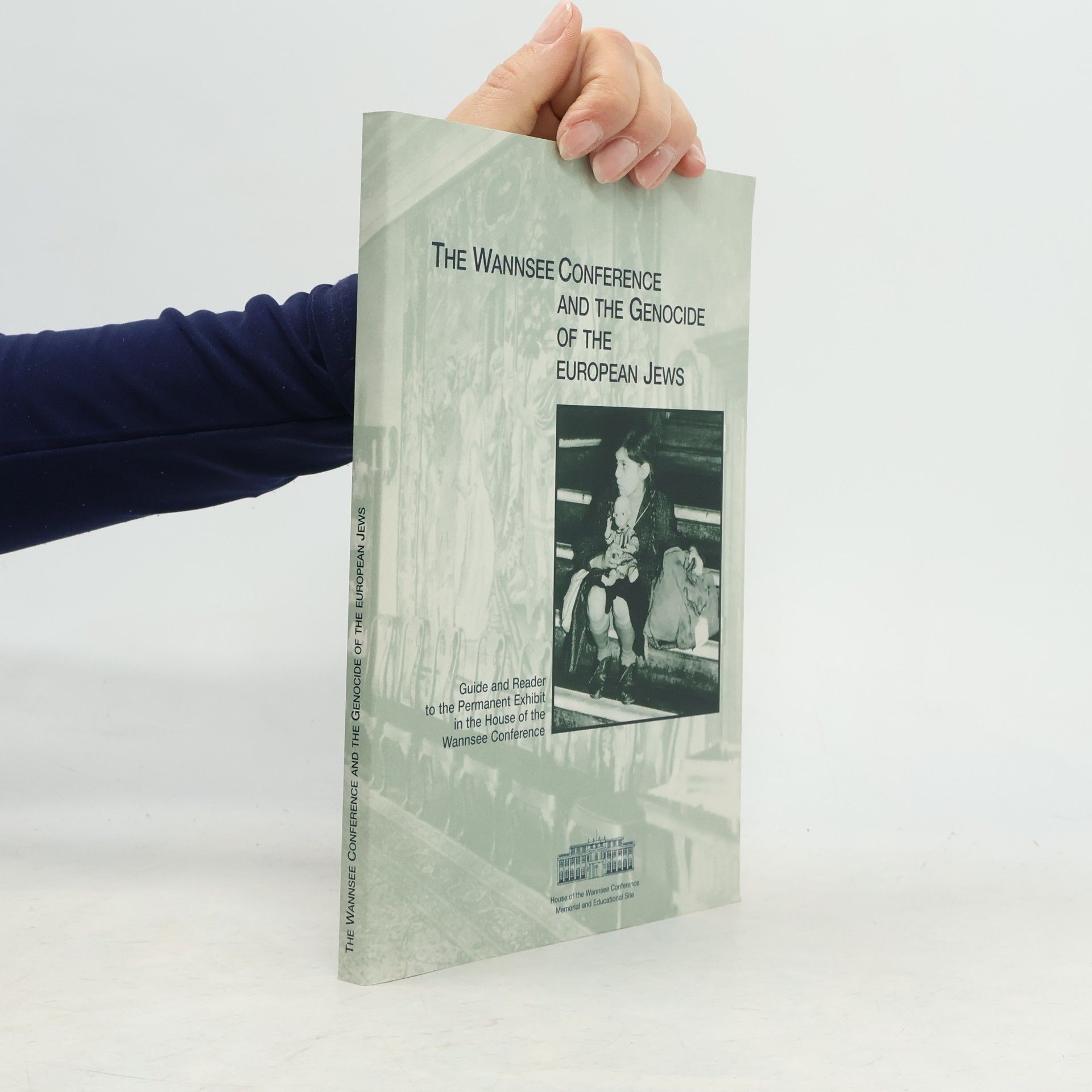 Autorenkollektiv The Wannsee Conference and the Genocide of the European Jews