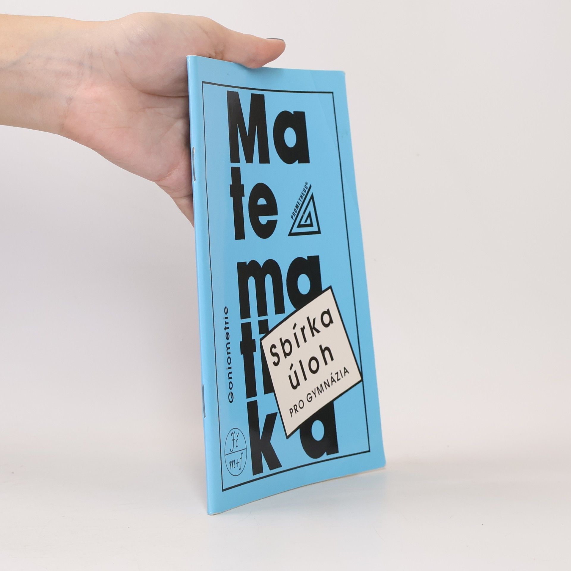 Oldřich Odvárko Sbírka úloh z matematiky pro gymnázia - Goniometrie