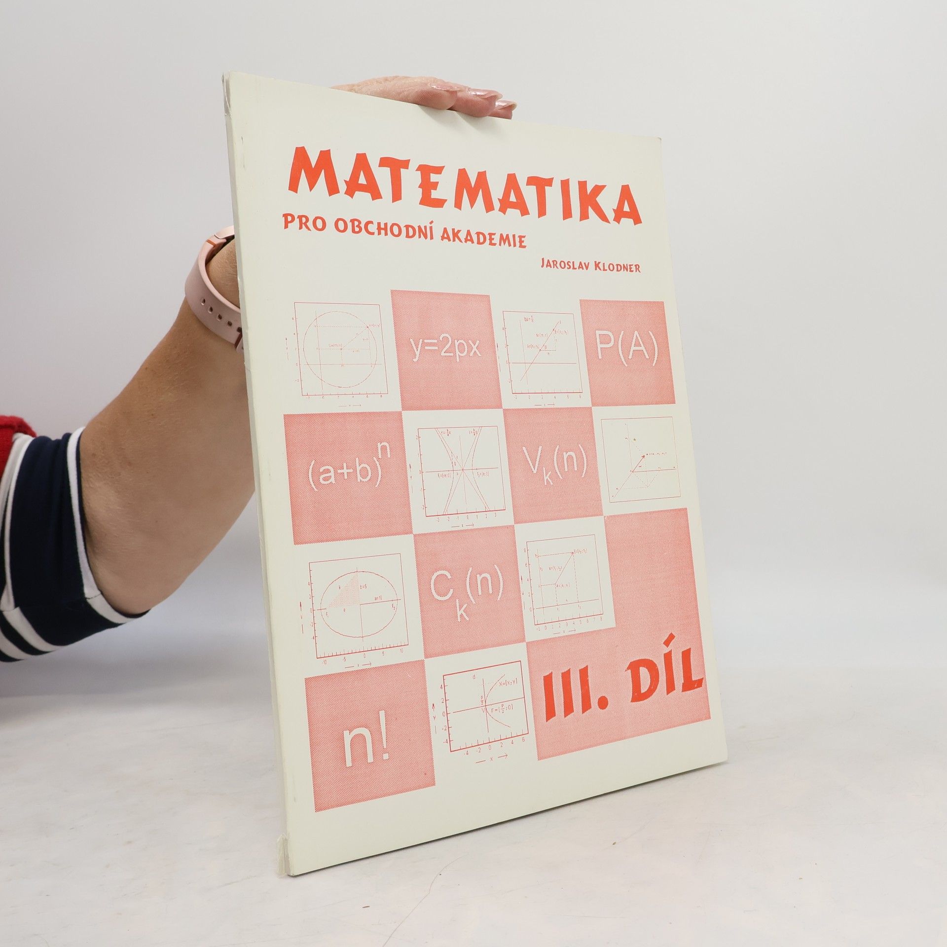 Jaroslav Klodner Matematika pro obchodní akademie - III. díl