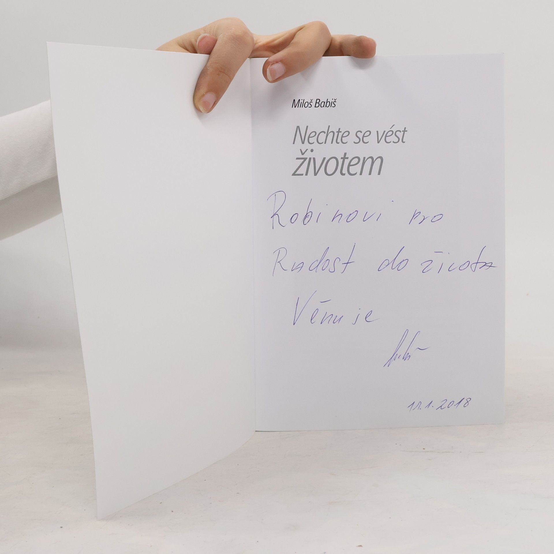 Miloš Babiš Nechte se vést životem