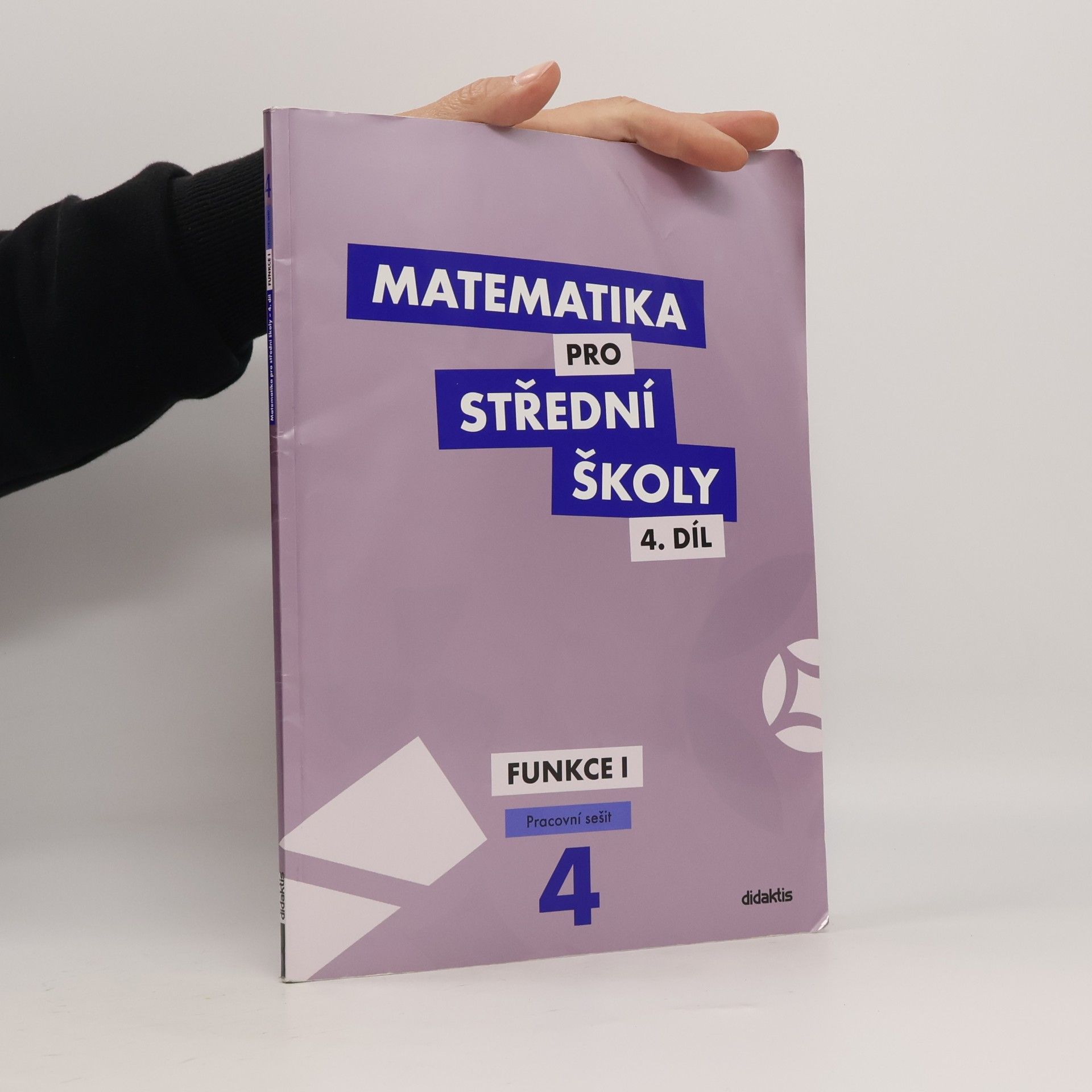Magda Králová Matematika pro střední školy - 4: Funkce 1