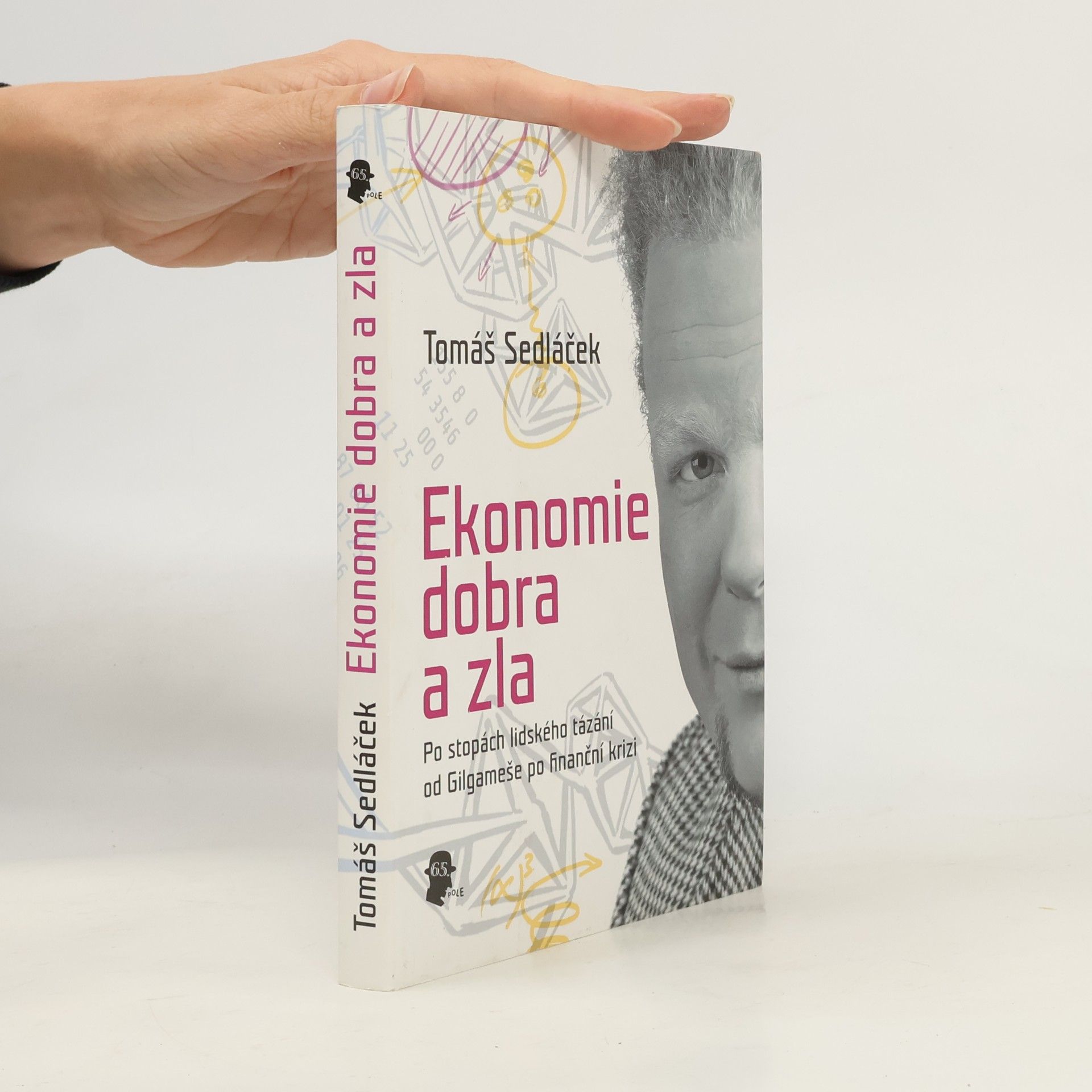 Tomáš Sedláček Ekonomie dobra a zla