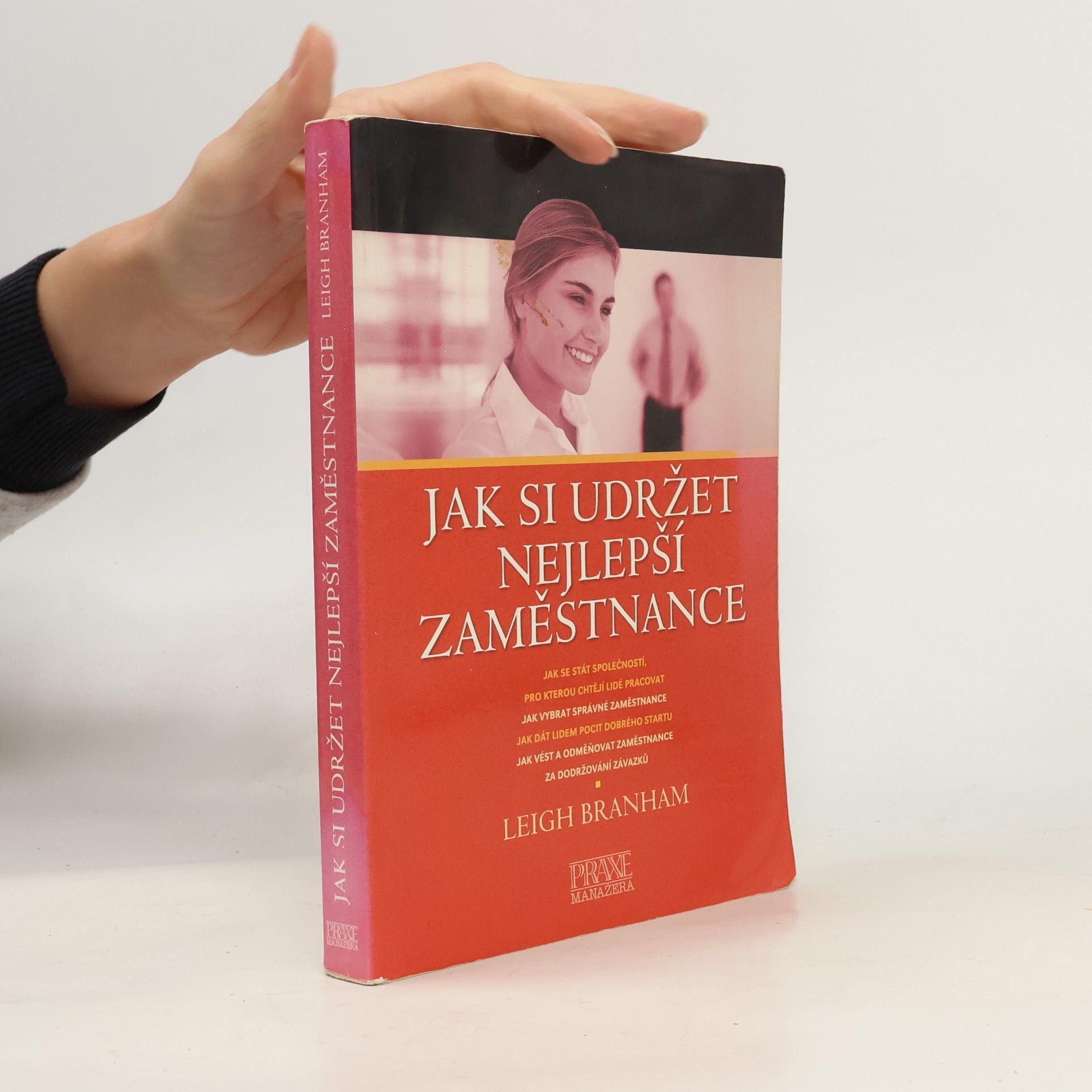 Leigh Branham Jak si udržet nejlepší zaměstnance