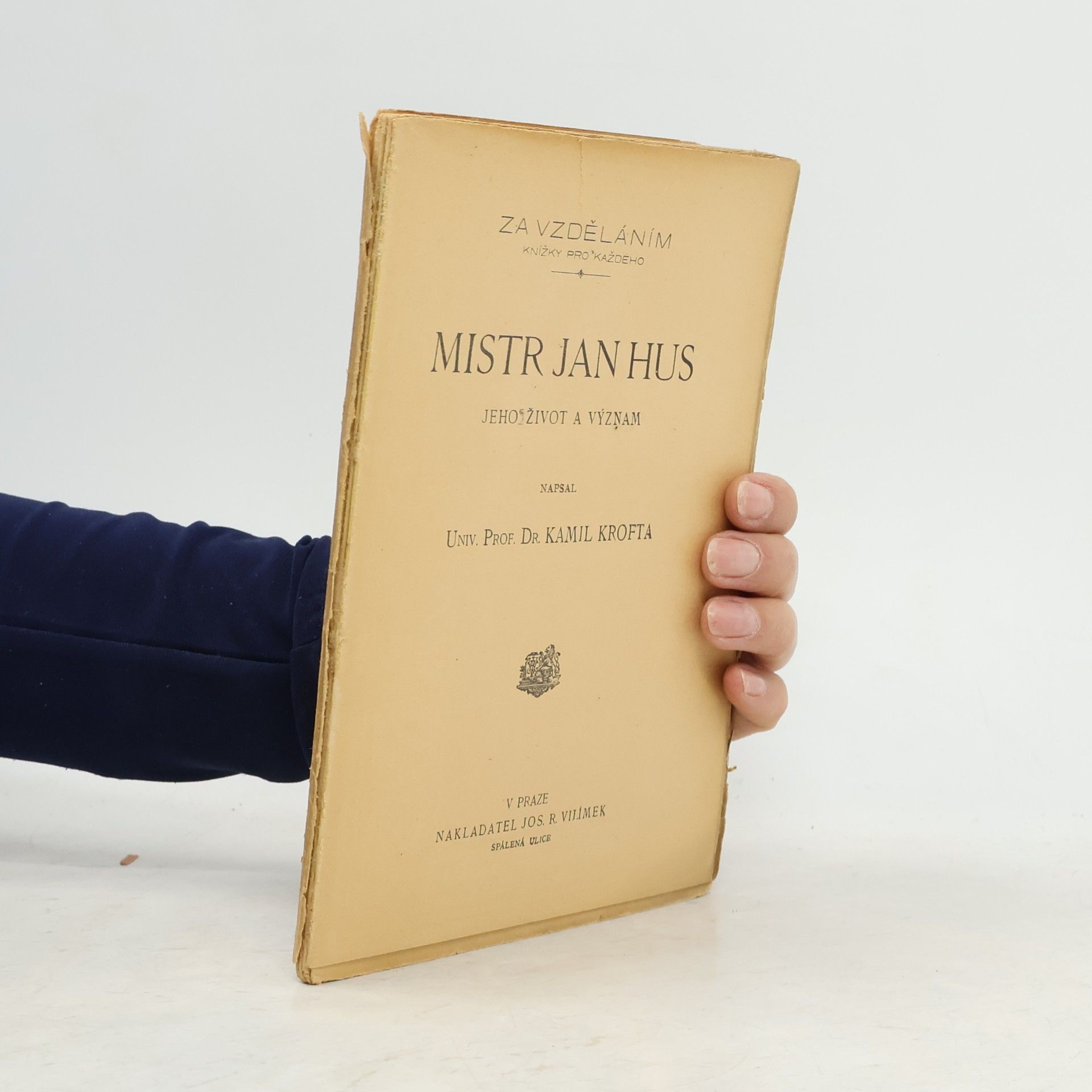 Kamil Krofta Mistr Jan Hus: jeho život a význam