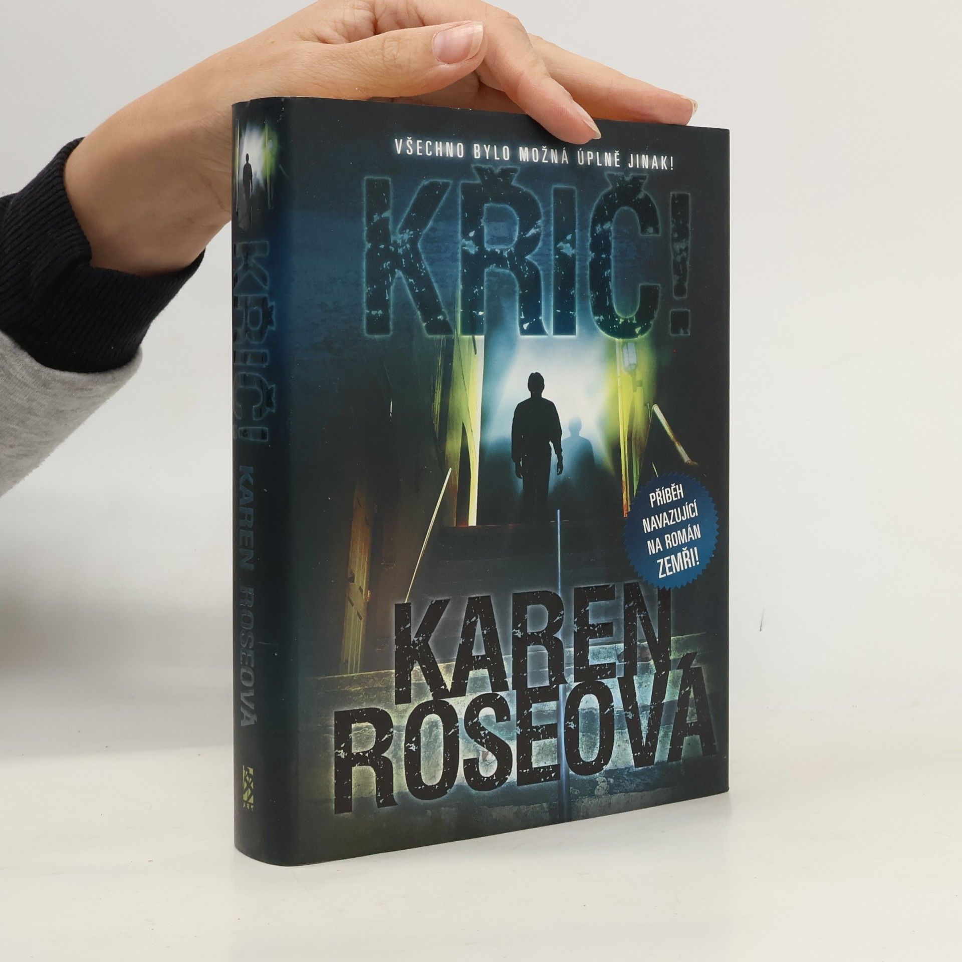 Karen Rose Křič!