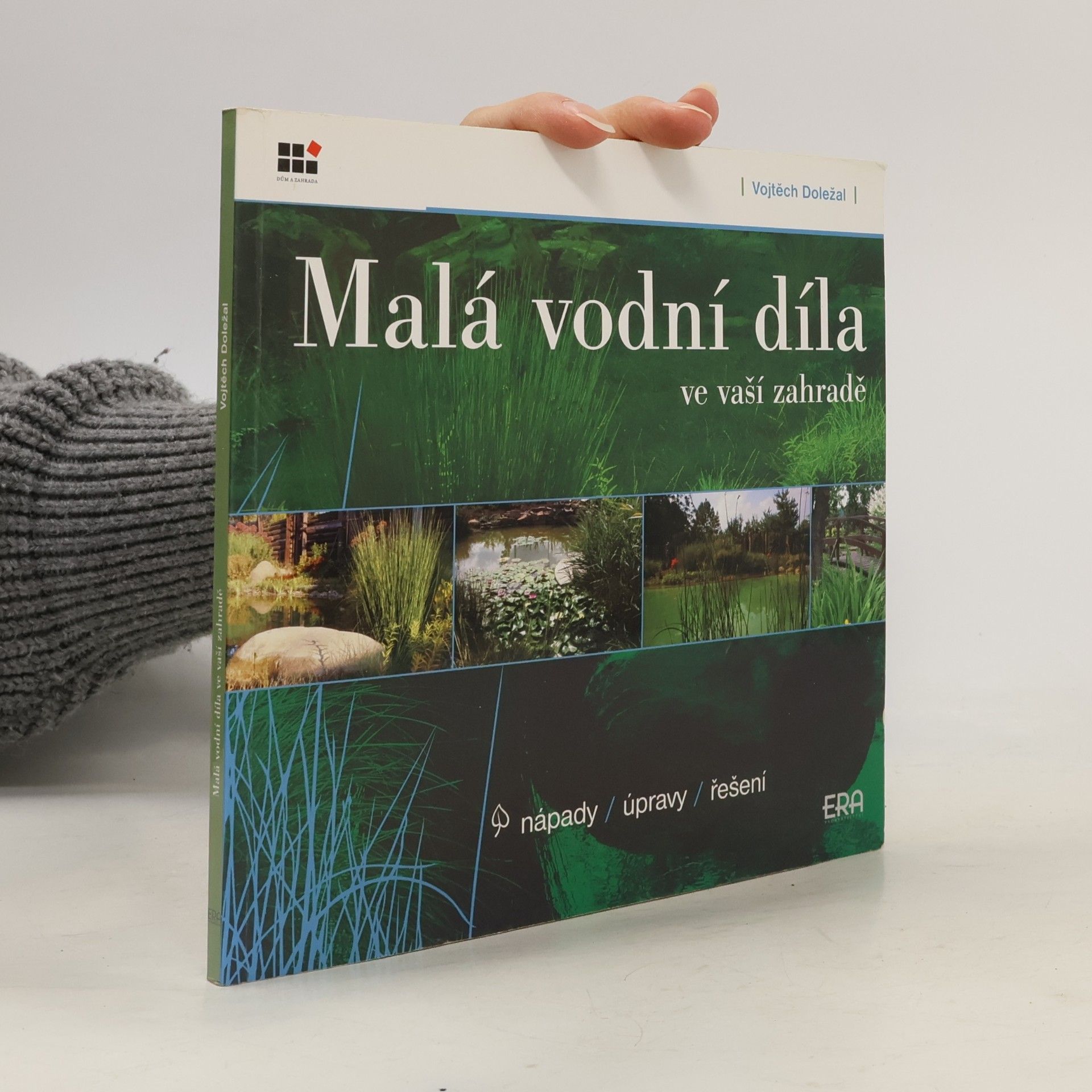 Vojtěch Doležal Malá vodní díla ve vaší zahradě