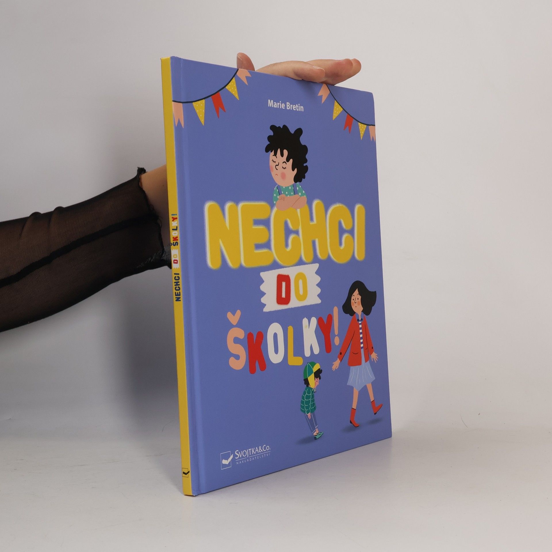 Marie Bretin Nechci do školky!
