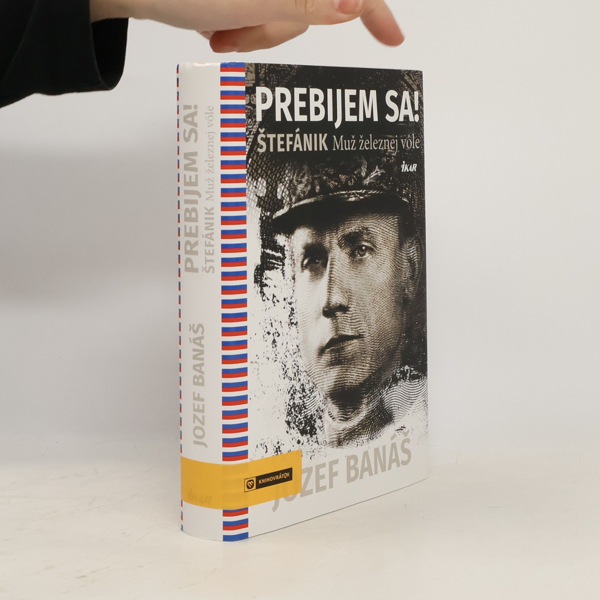 Jozef Banáš Prebijem sa! Štefánik
