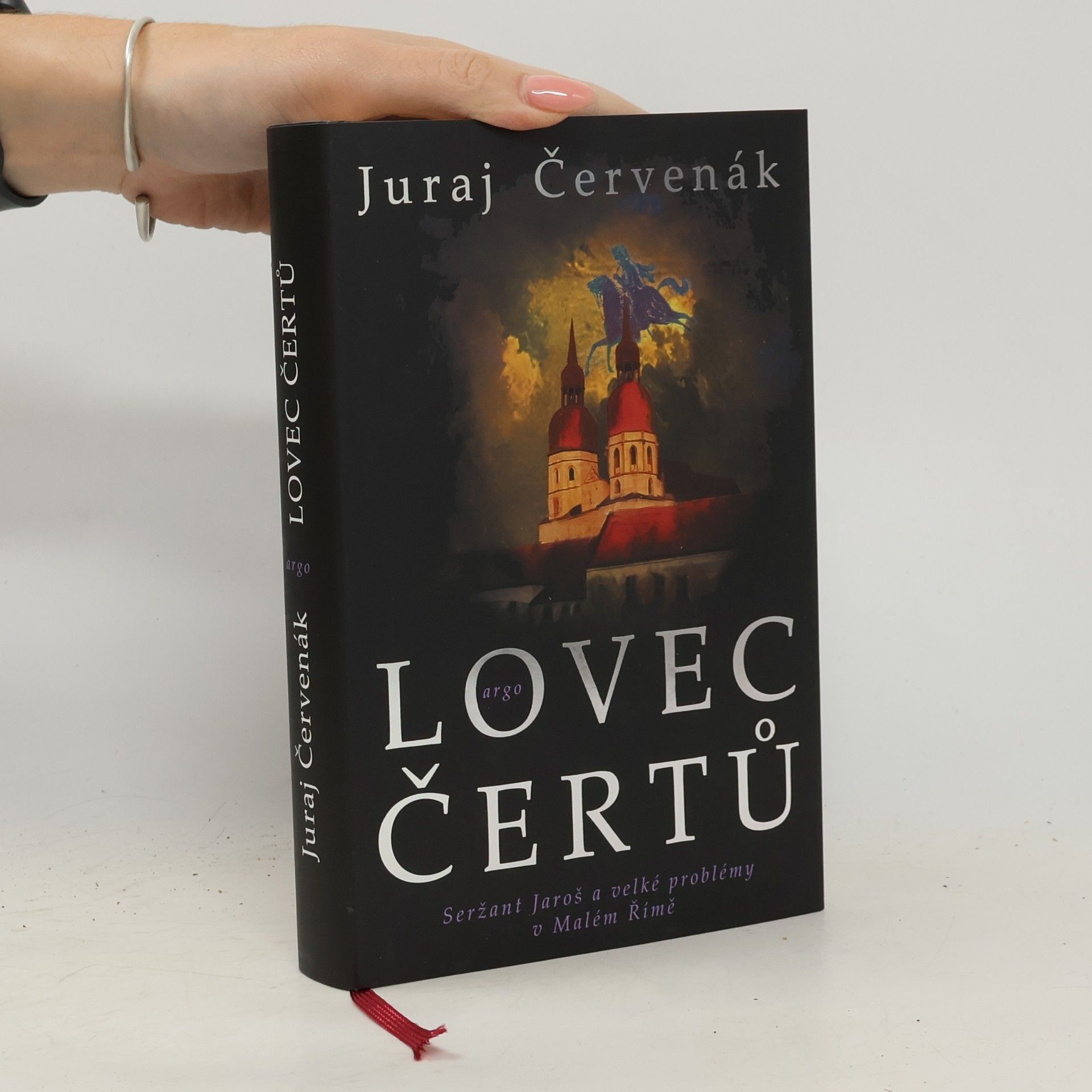 Juraj Červenák Lovec čertů : seržant Jaroš a velké problémy v Malém Římě