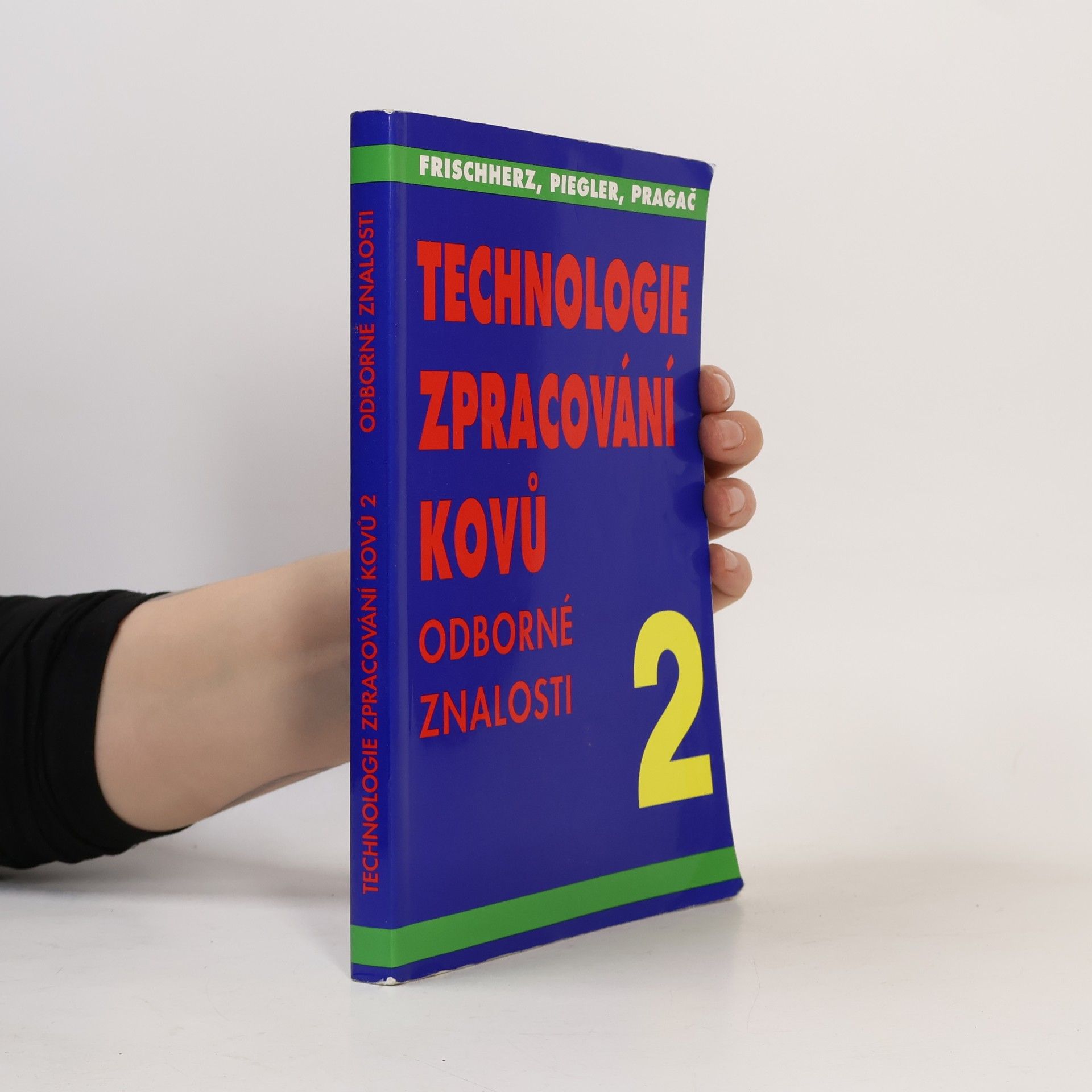 Adolf Frischherz Technologie zpracování kovů 2