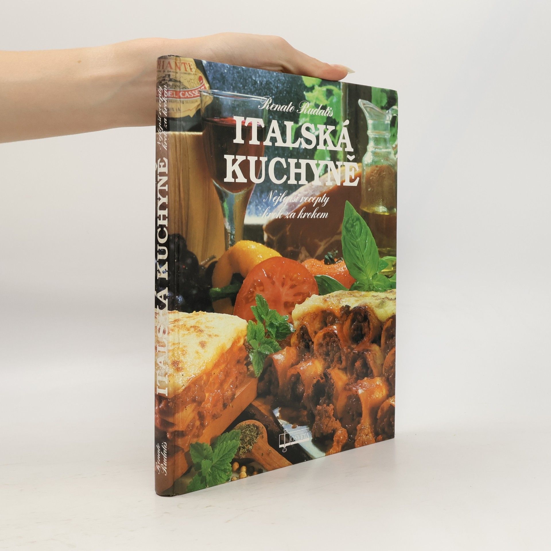 Iva Honzíková Italská kuchyně : nejlepší recepty krok za krokem