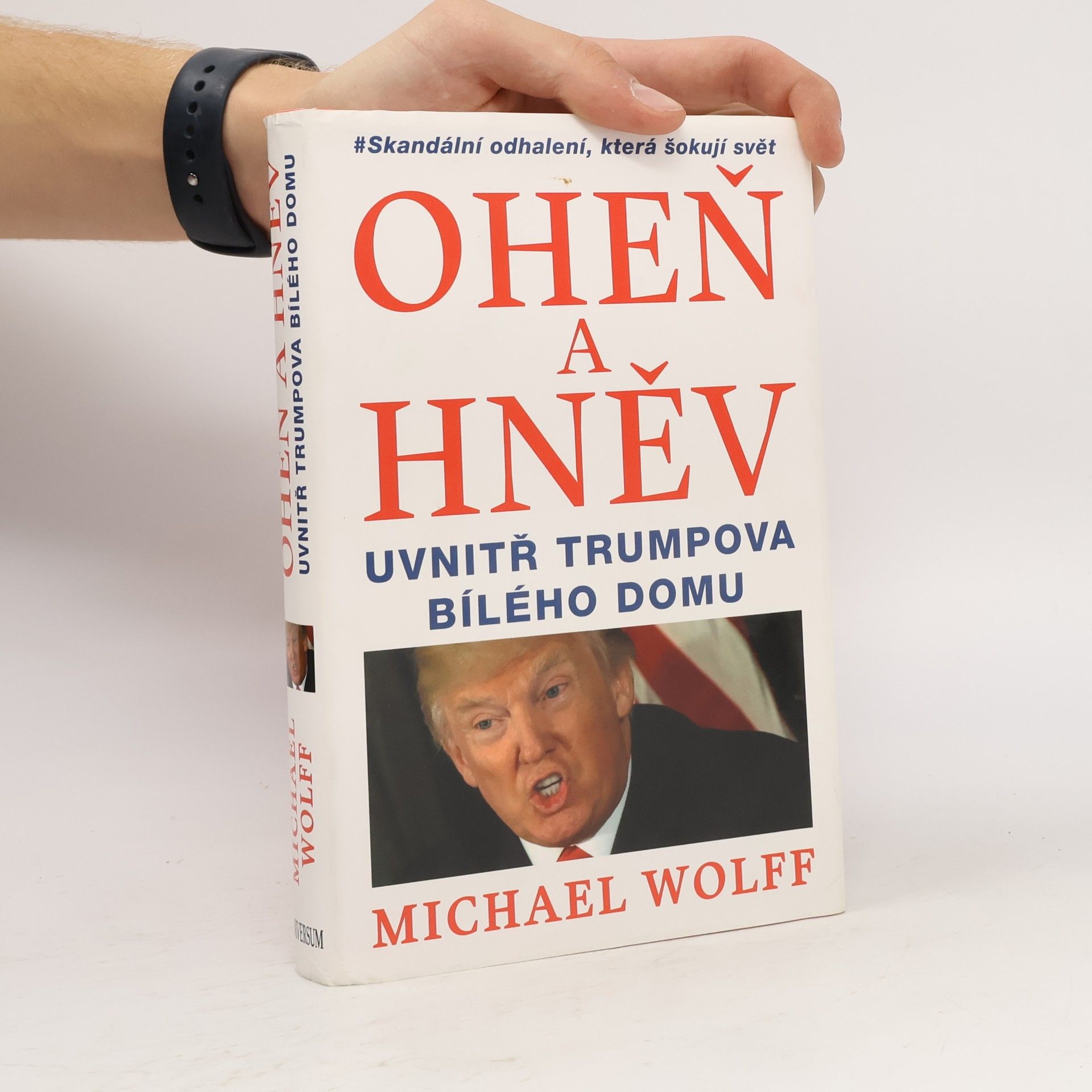 Oheň a hněv uvnitř Trumpova Bílého domu