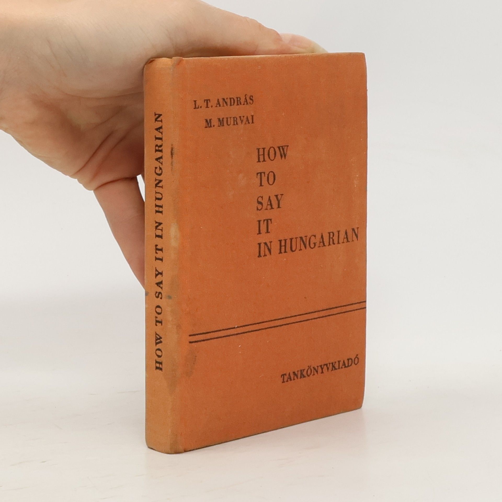 M. Murvai How to Say It in Hungarian