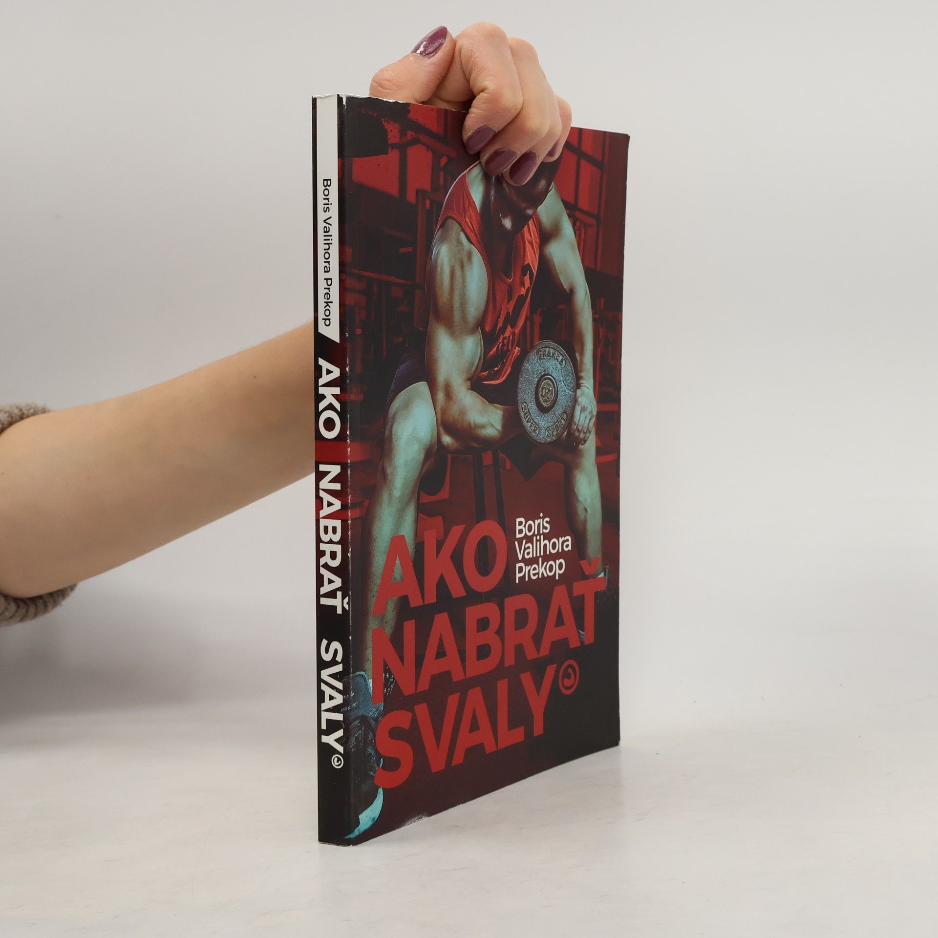 Boris Valihora Prekop Ako nabrať svaly