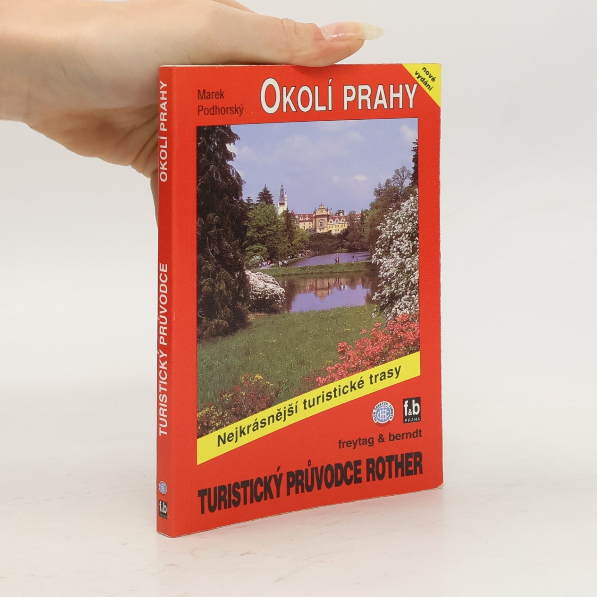 Marek Podhorský Okolí Prahy. 50 vybraných turistických tras