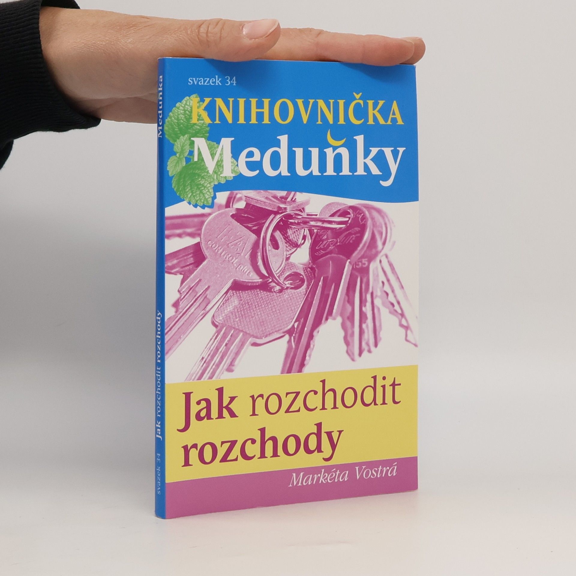 Markéta Vostrá Jak rozchodit rozchody
