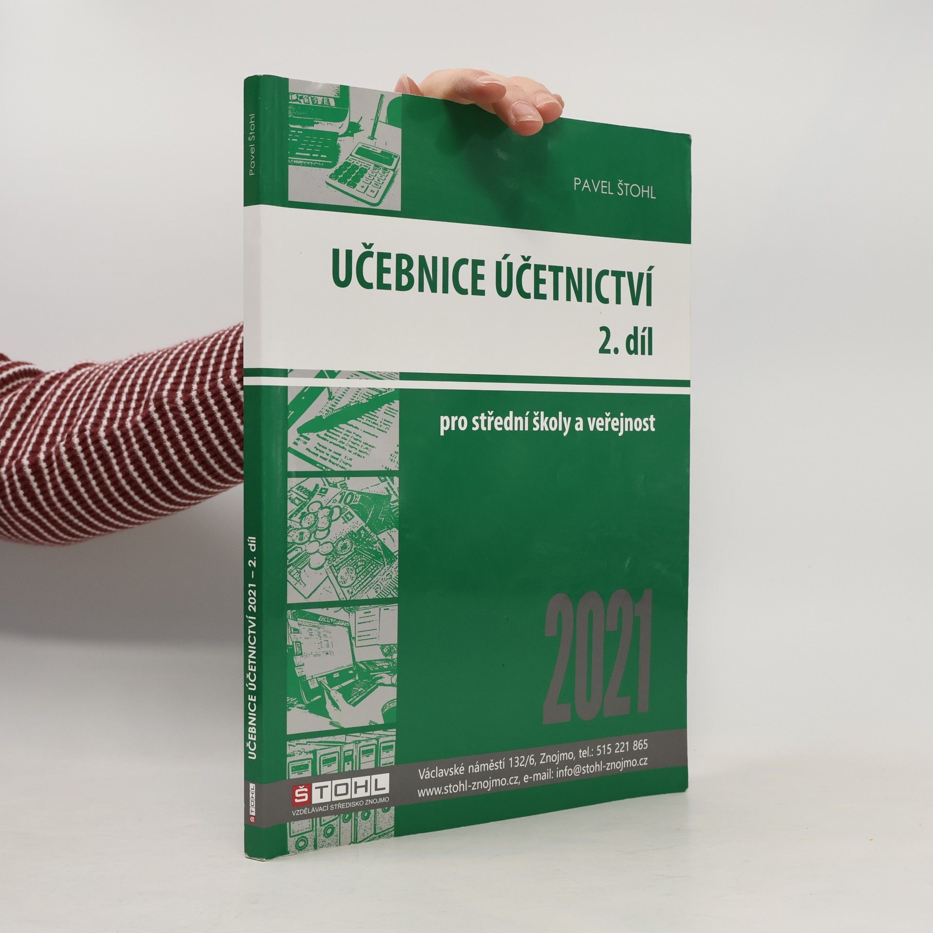 Pavel Štohl Učebnice účetnictví 2. díl, dvacáté druhé upravené vydání podle právního stavu k 1. 1. 2021