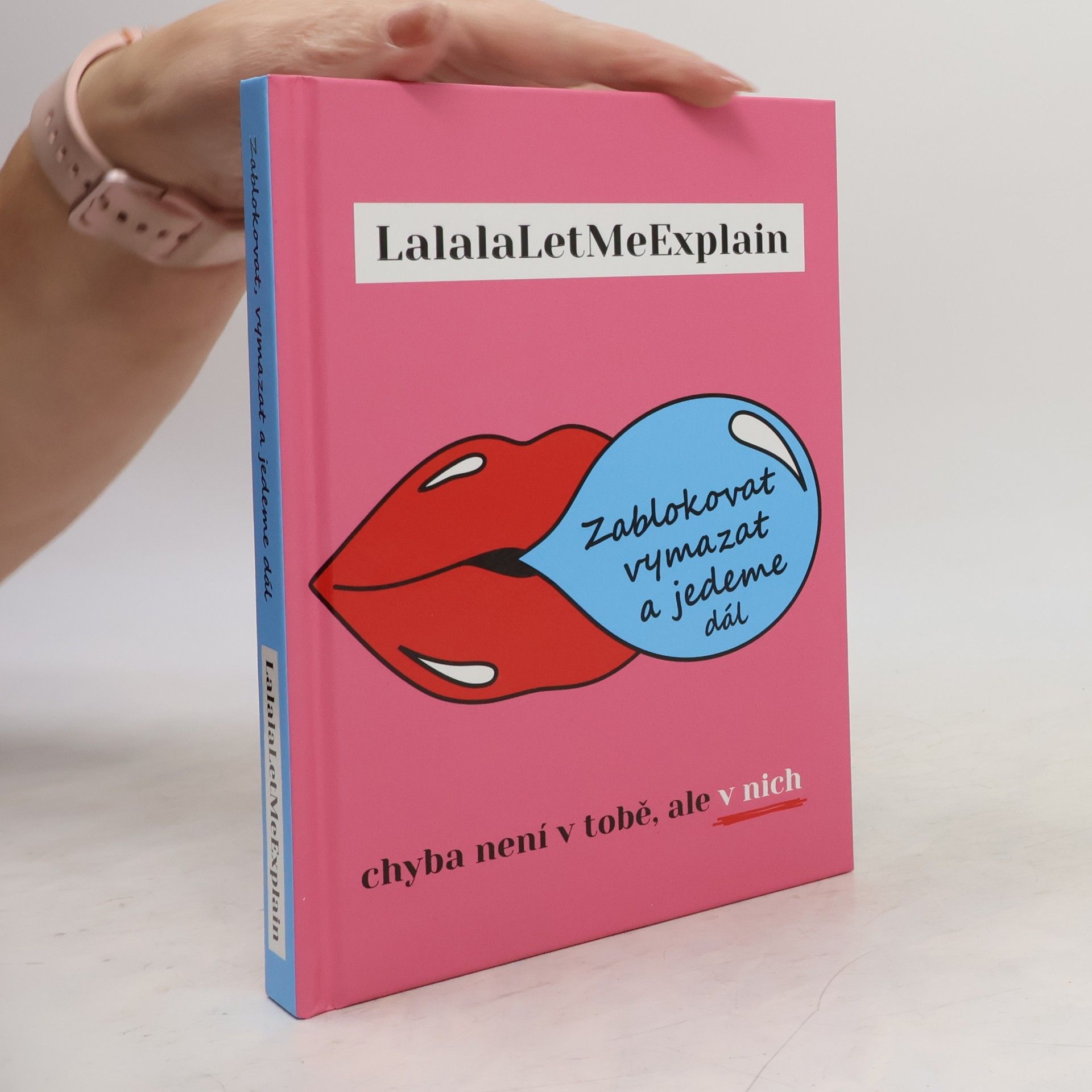 LalalaLetMeExplain Zablokovat, vymazat a jedeme dál. Chyba není v tobě, ale v nich