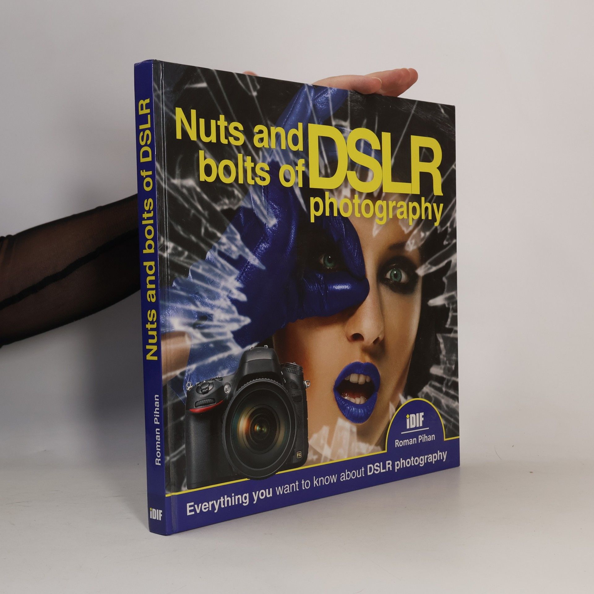 Nuts and Bolts of DSLR Photography
