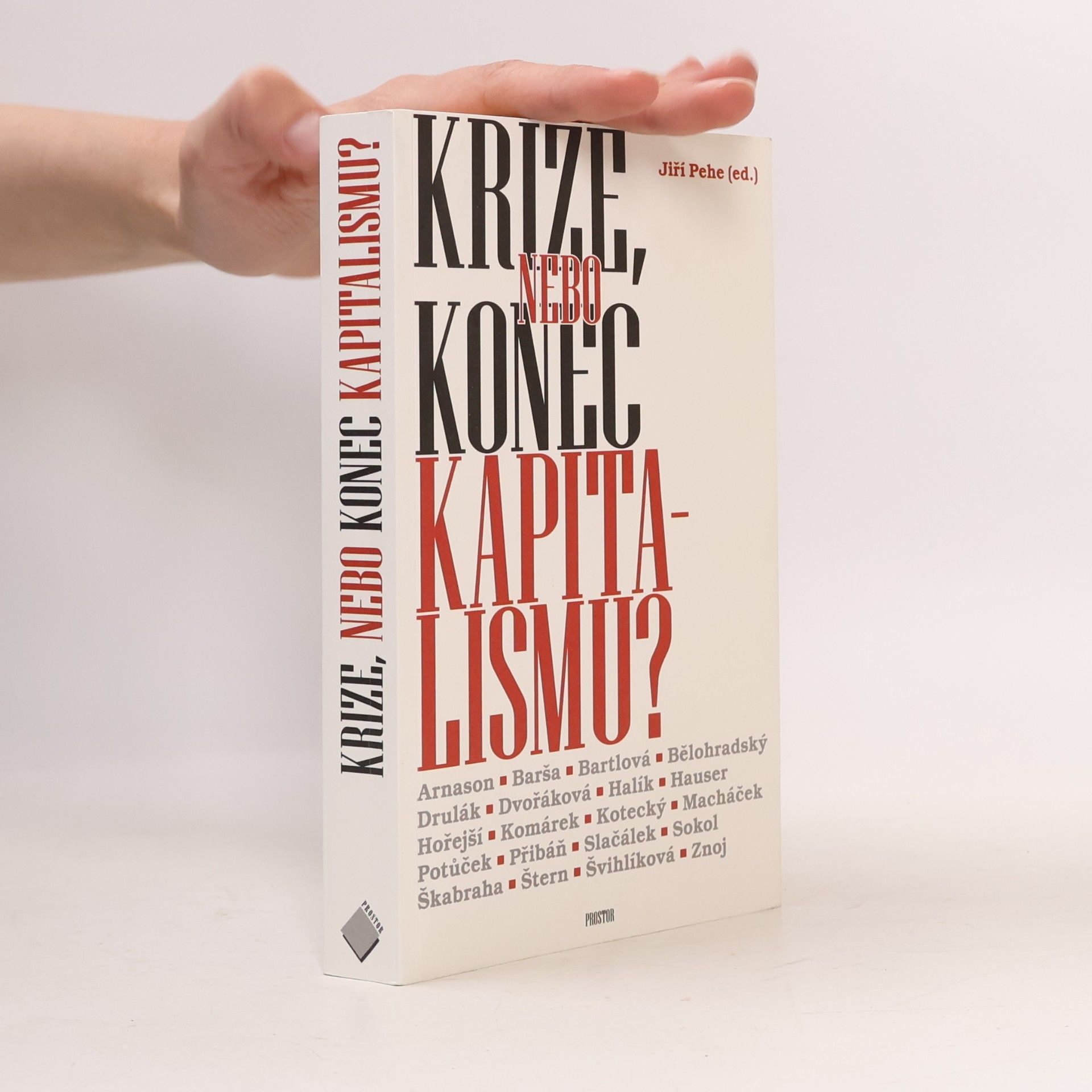 Jiří Pehe Krize, nebo konec kapitalismu?