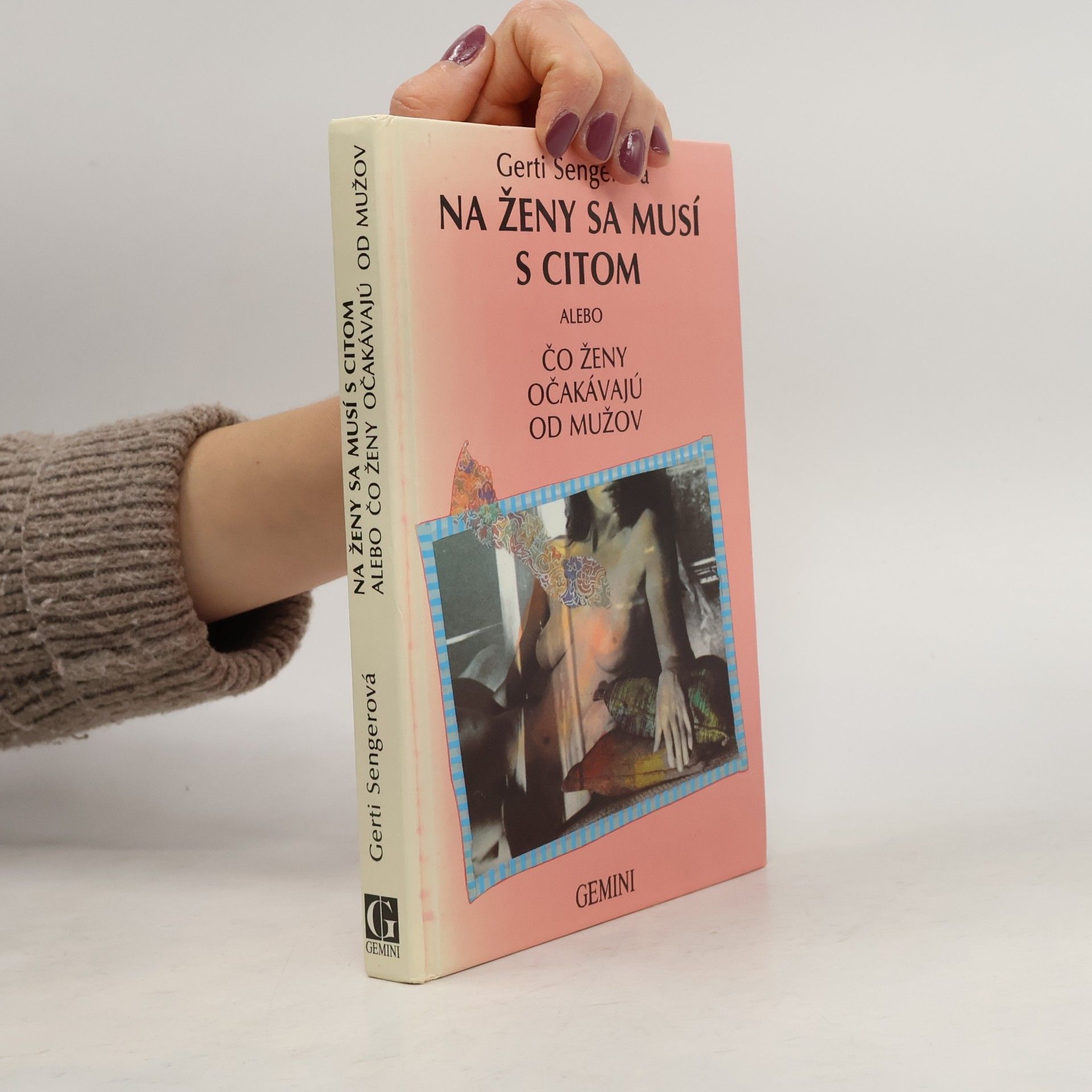 Gerti Senger Na ženy sa musí s citom