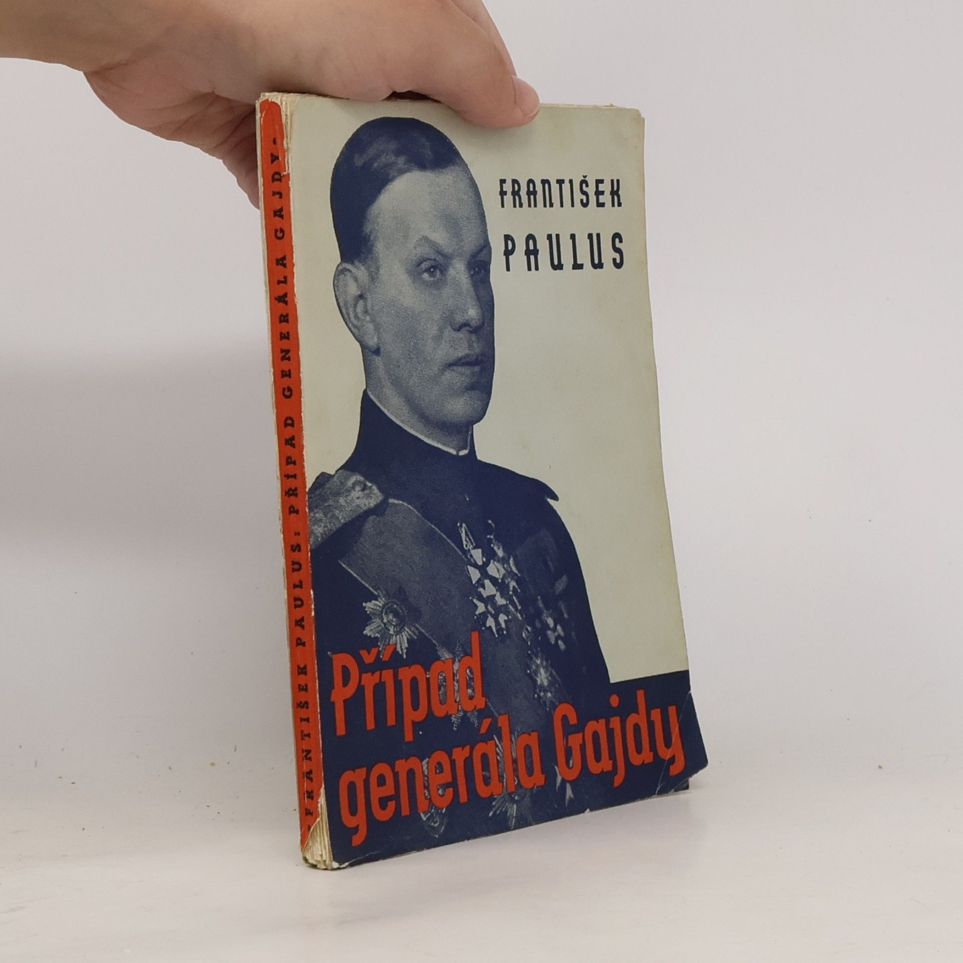 František Paulus Případ generála Gajdy