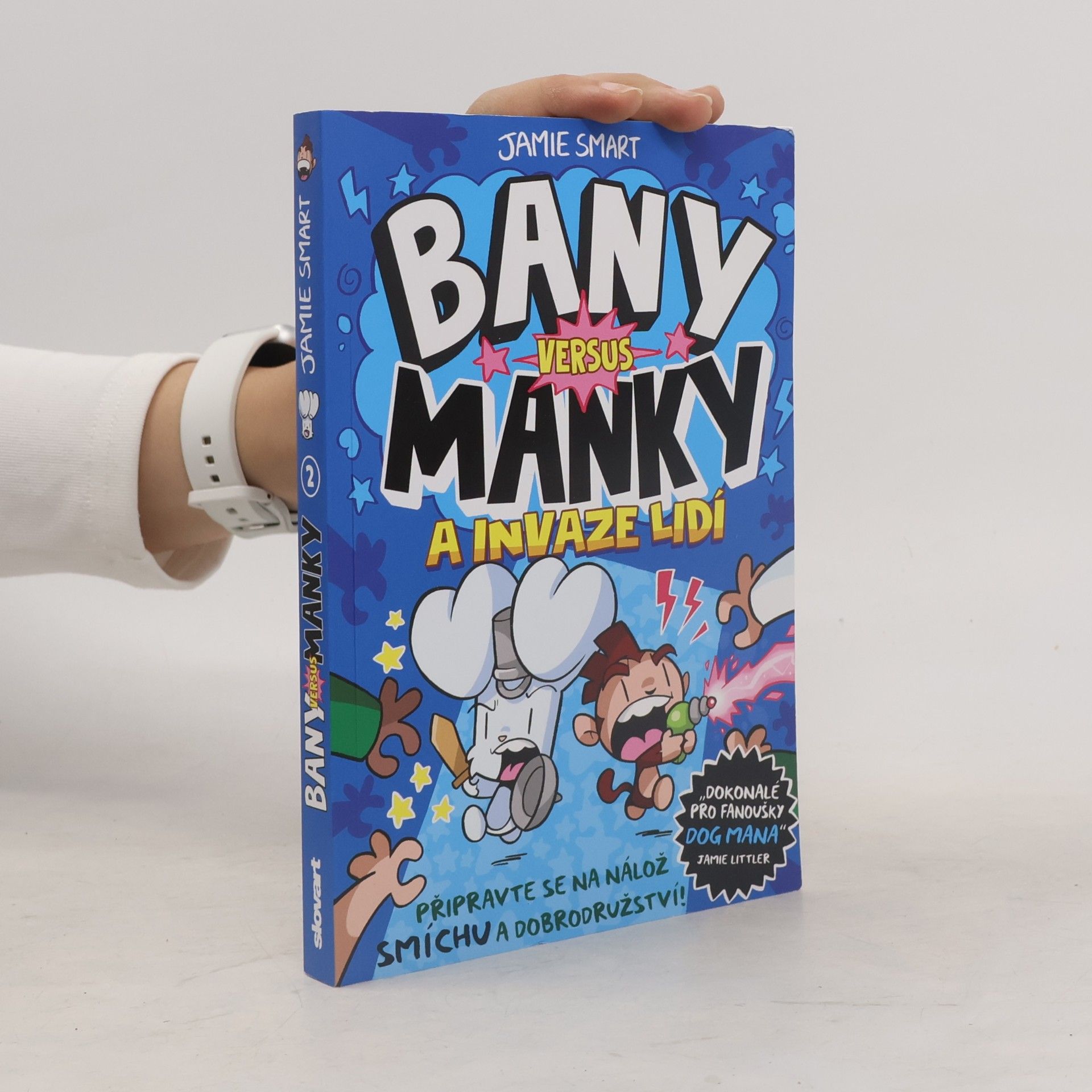 Jamie Smart Bany versus Manky a invaze lidí