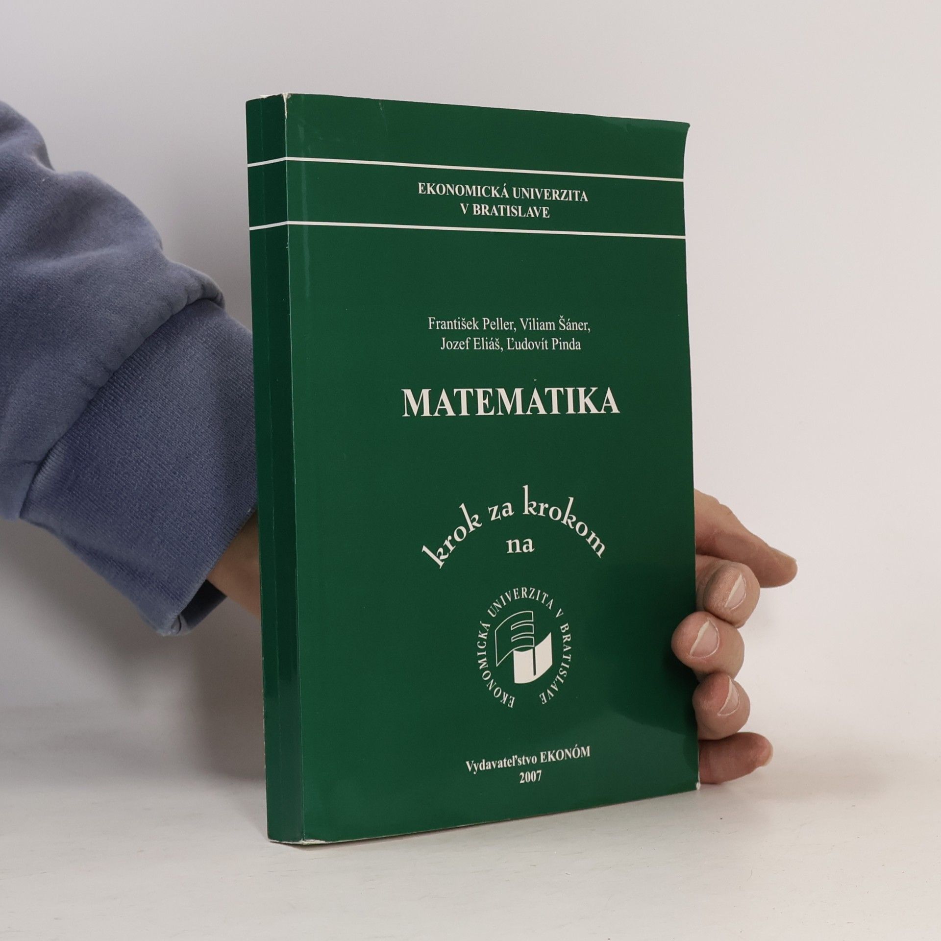 Ľudovít Pinda Matematika krok za krokom na Ekonomickej univerzite v Bratislave