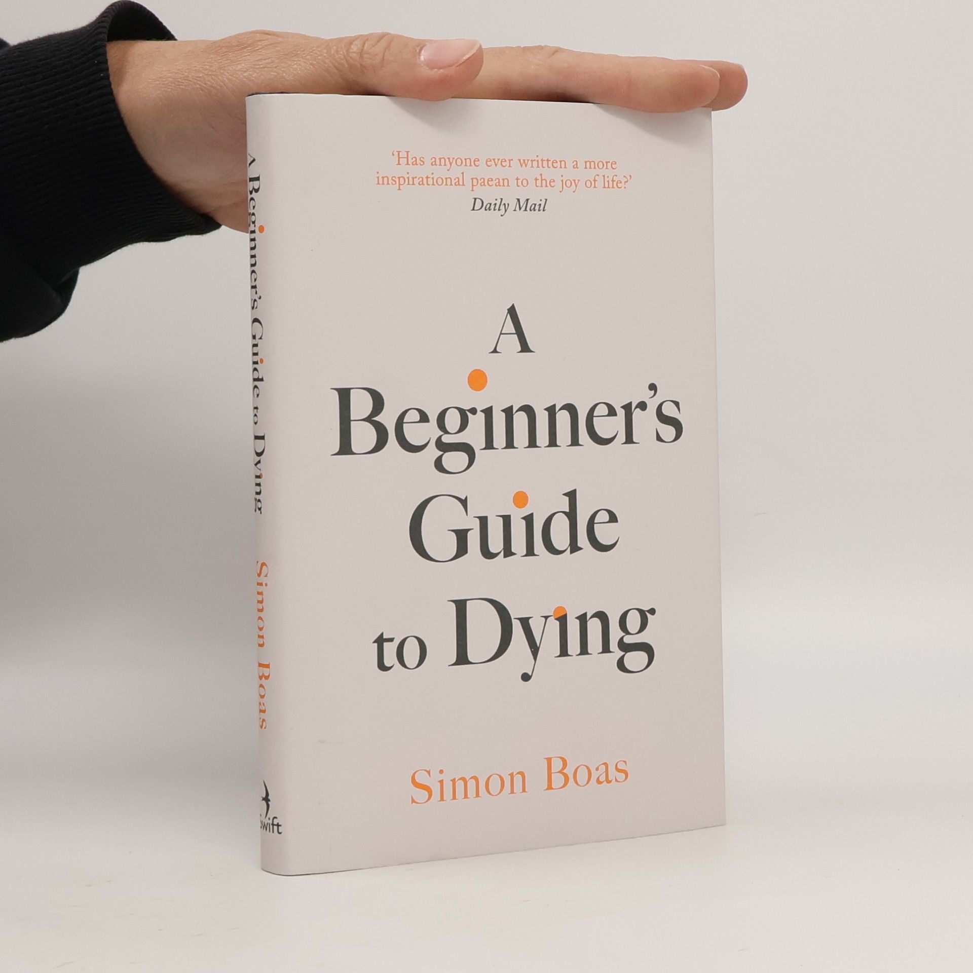 Simon Boas A Beginner's Guide to Dying