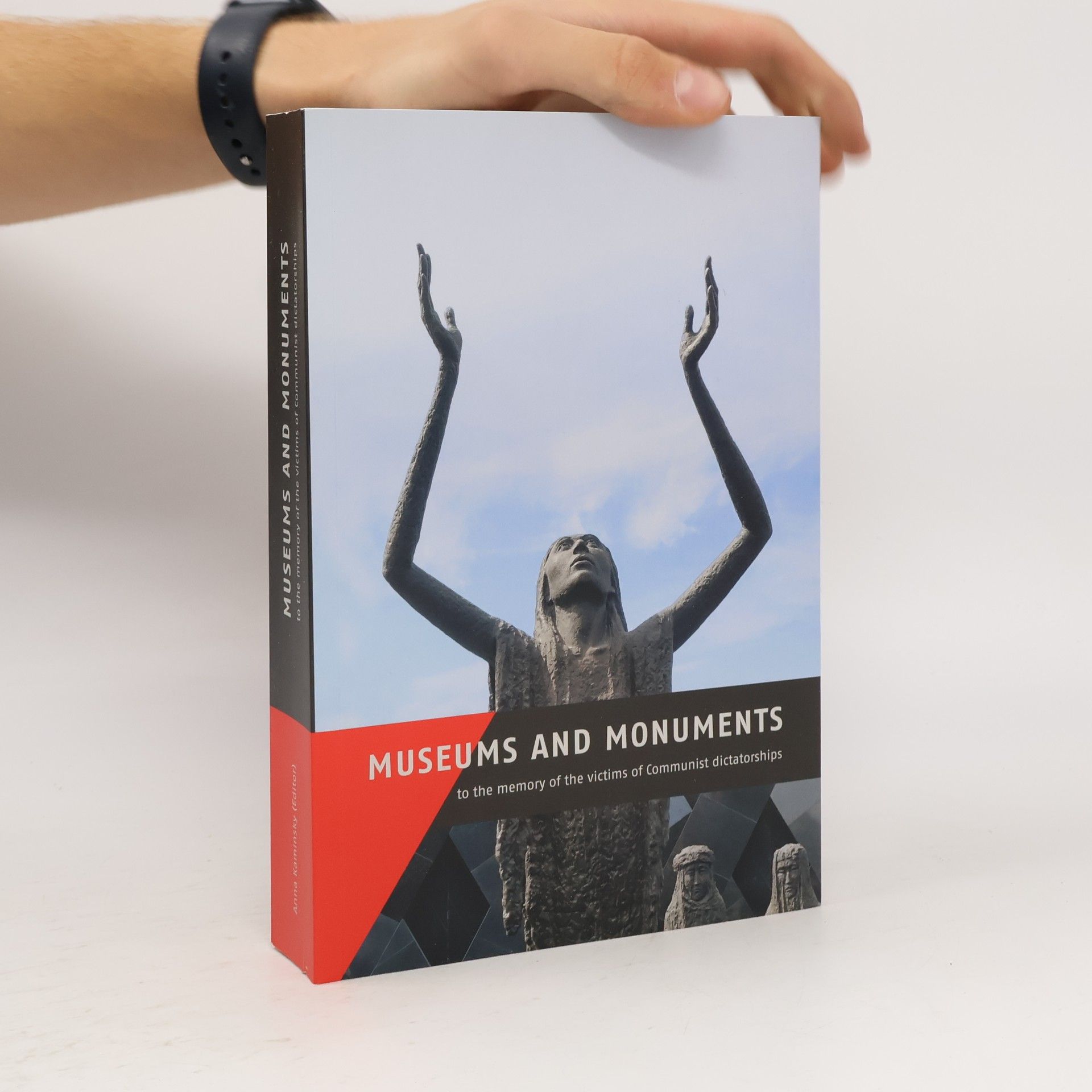 Anna Kaminsky Museums And Monuments Commemorating The Victims Of Communist Dictatorships
