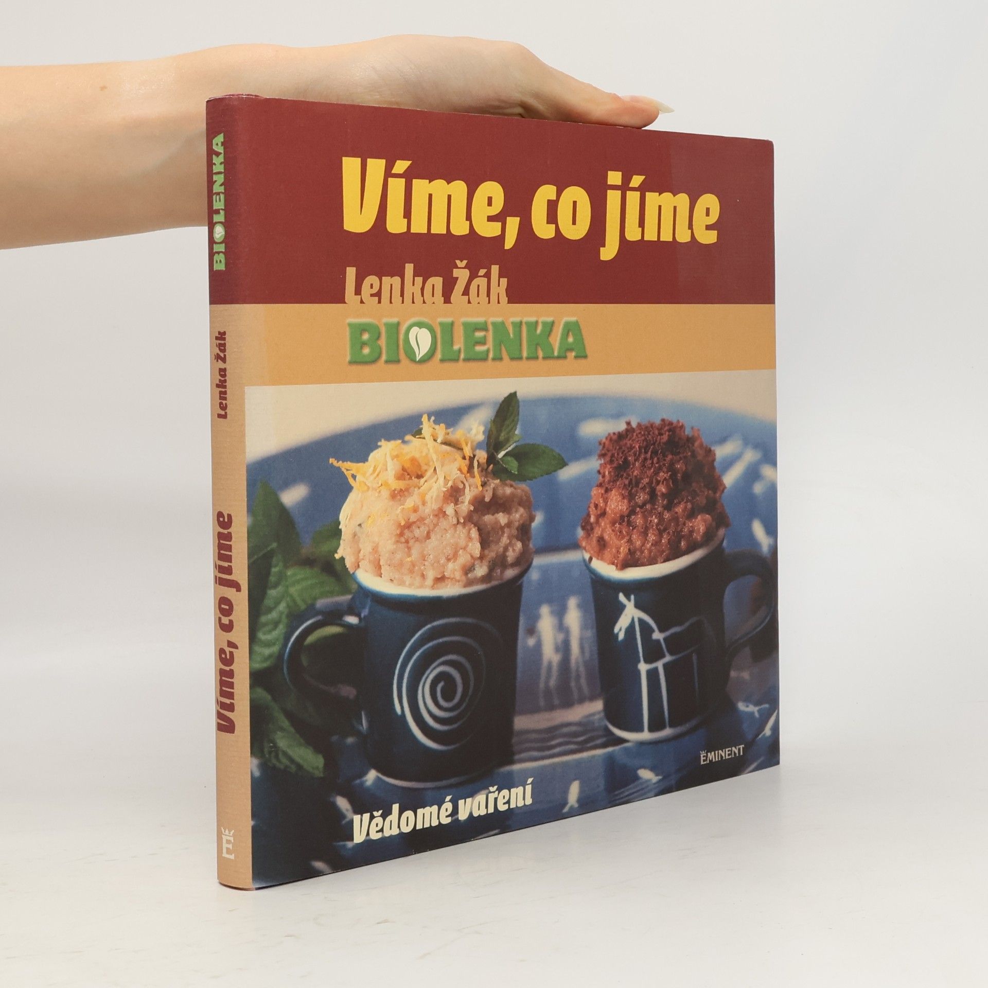 Lenka Žák Víme, co jíme: Vědomé vaření