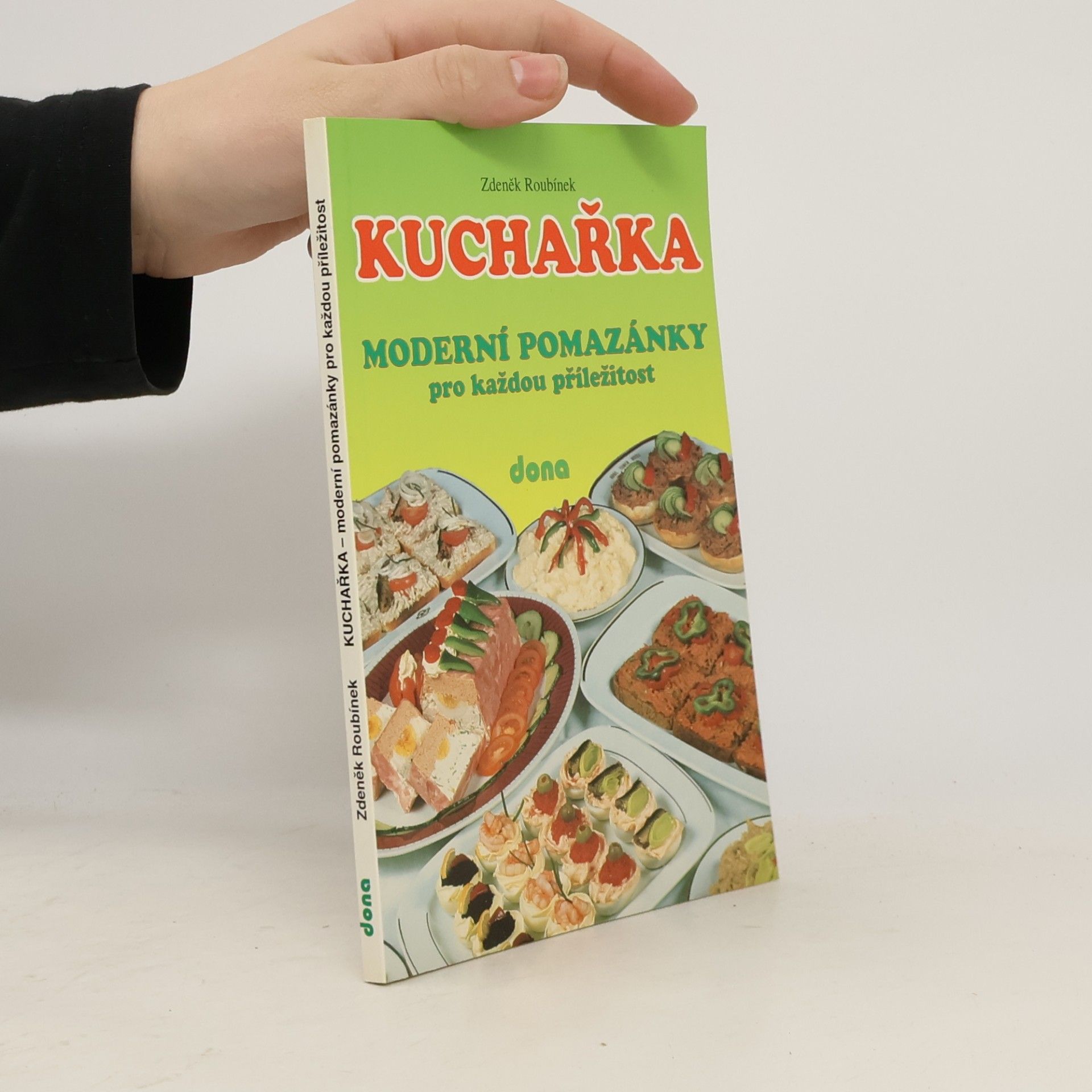 Kuchařka. Moderní pomazánky pro každou příležitost.