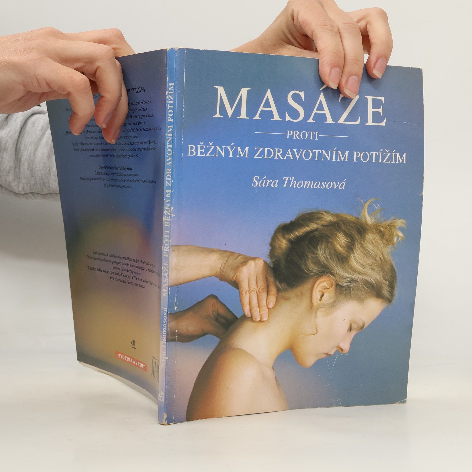 Sara Thomas Masáže proti běžným zdravotním potížím
