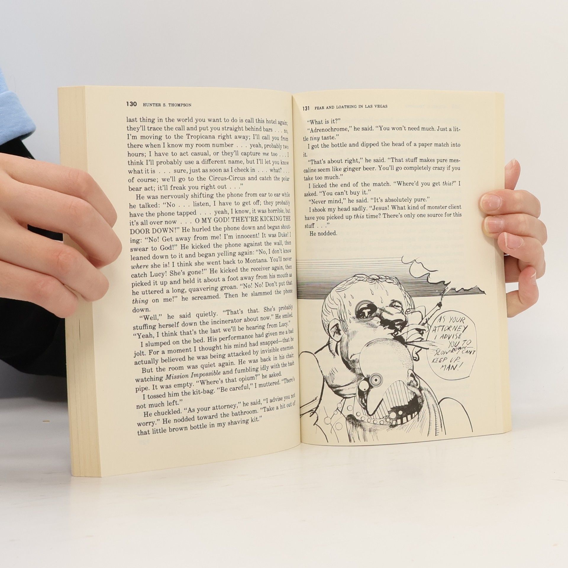 Hunter S. Thompson Fear and loathing in Las Vegas: A savage journey to the heart of the American dream