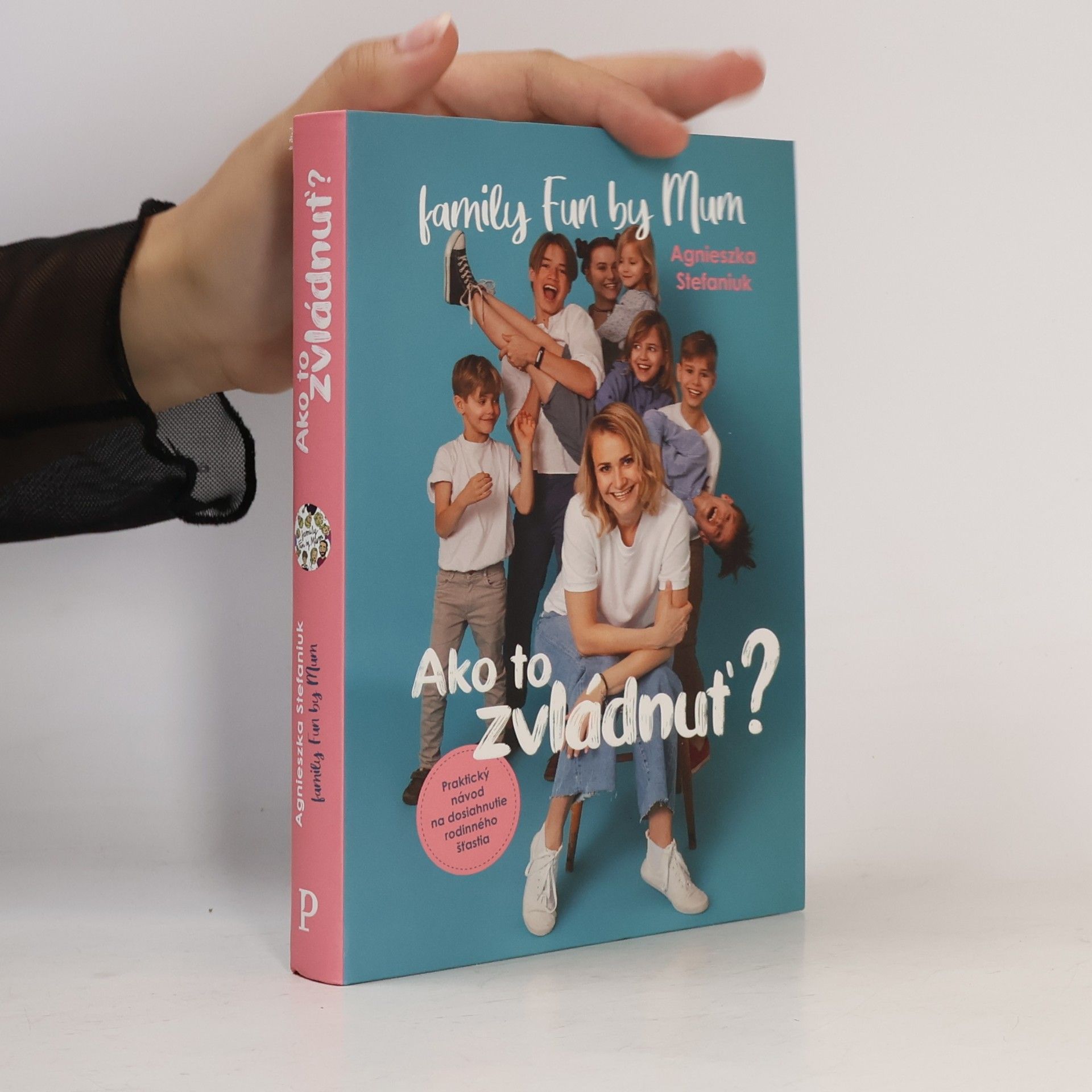 Agnieszka Stefaniuk Ako to zvládnuť?