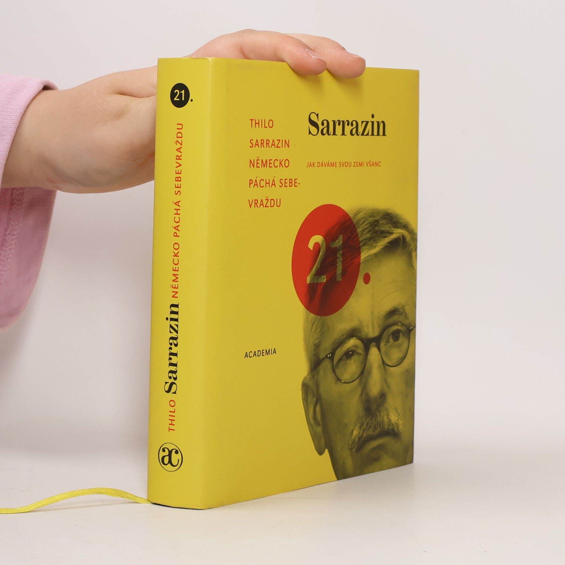 Thilo Sarrazin Německo páchá sebevraždu. Jak dáváme svou zemi všanc