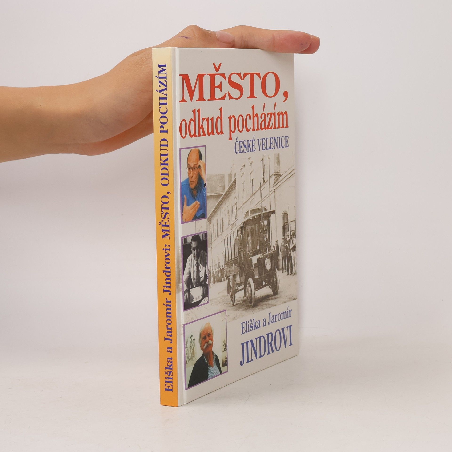 Eliška Jindrová Město, odkud pocházím : České Velenice