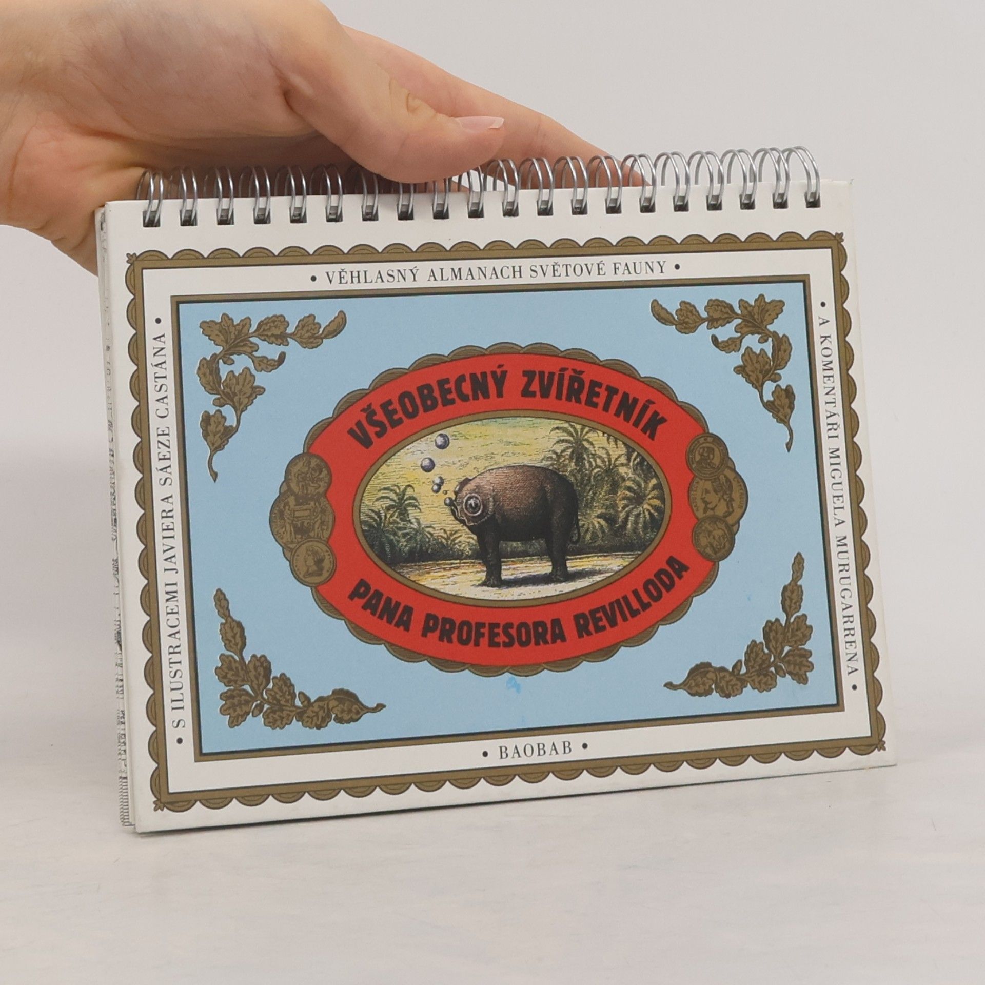 Miguel Murugarren Všeobecný zvířetník pana profesora Revilloda. Ilustrovaný almanach světové fauny