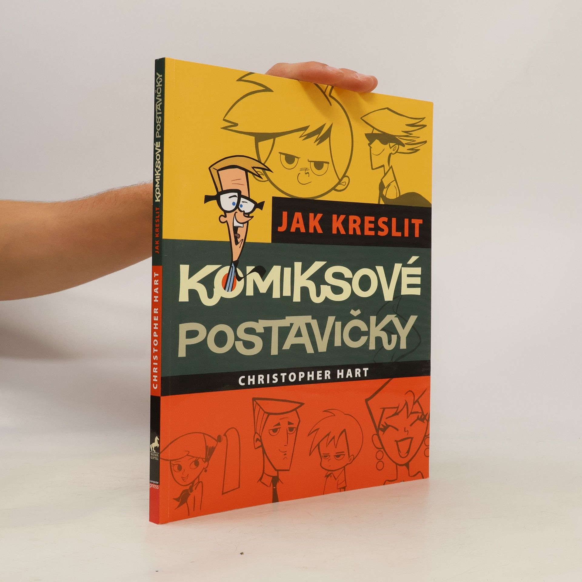 Christopher Hart Jak kreslit komiksové postavičky. Základní techniky pro kreslení moderních populárních komiksů