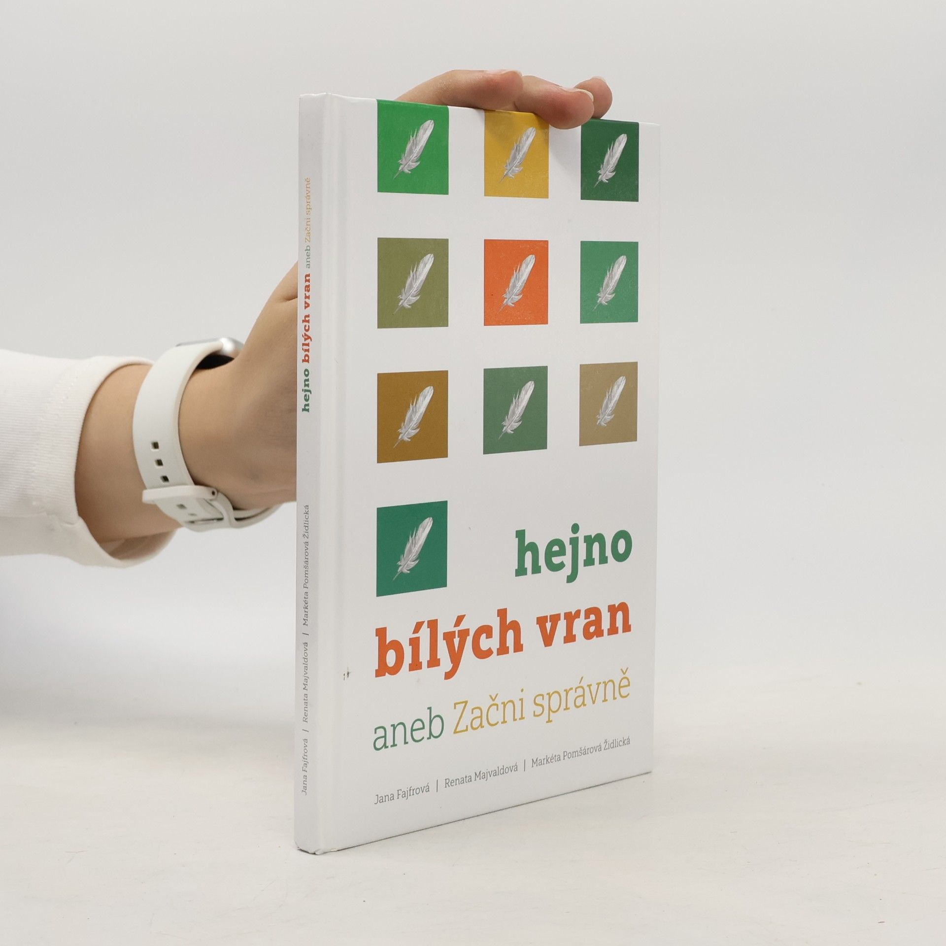 Renata Majvaldová Hejno bílých vran aneb Začni správně