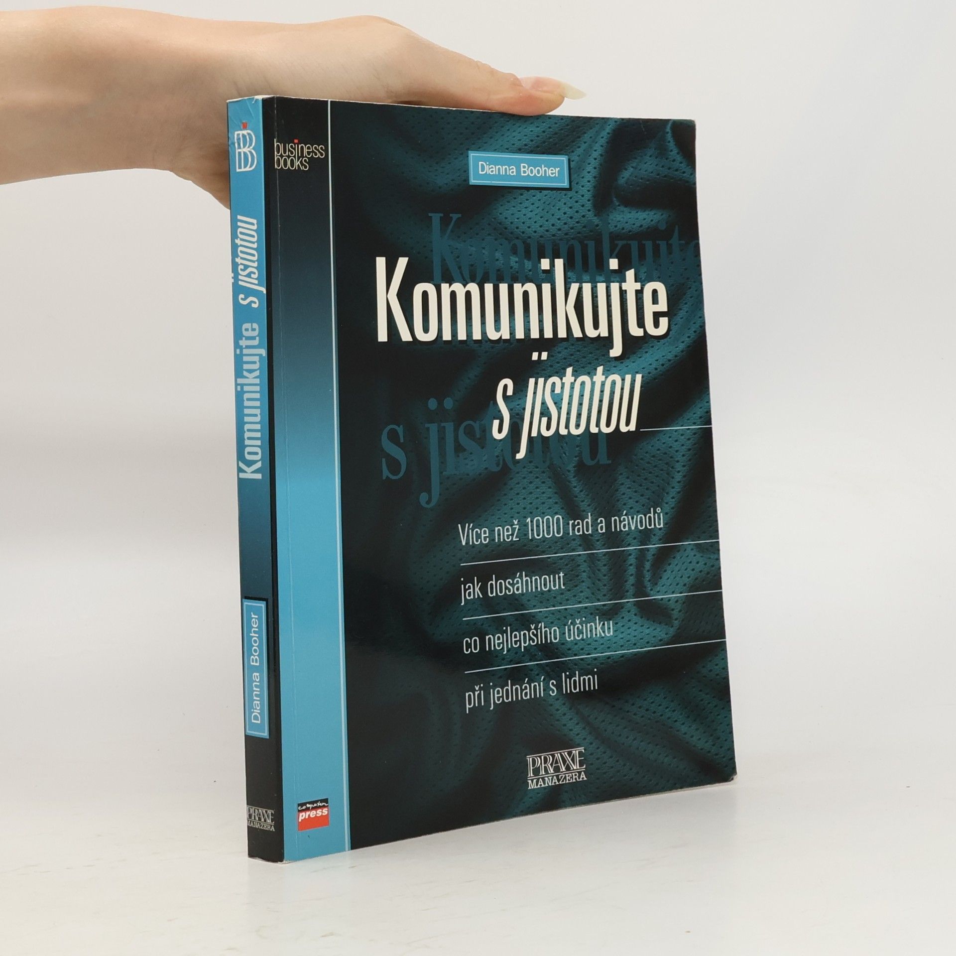 Jiří Loos Komunikujte s jistotou: Více než 1000 rad a návodů jak dosáhnout co nejlepšího účinku při jednání s lidmi