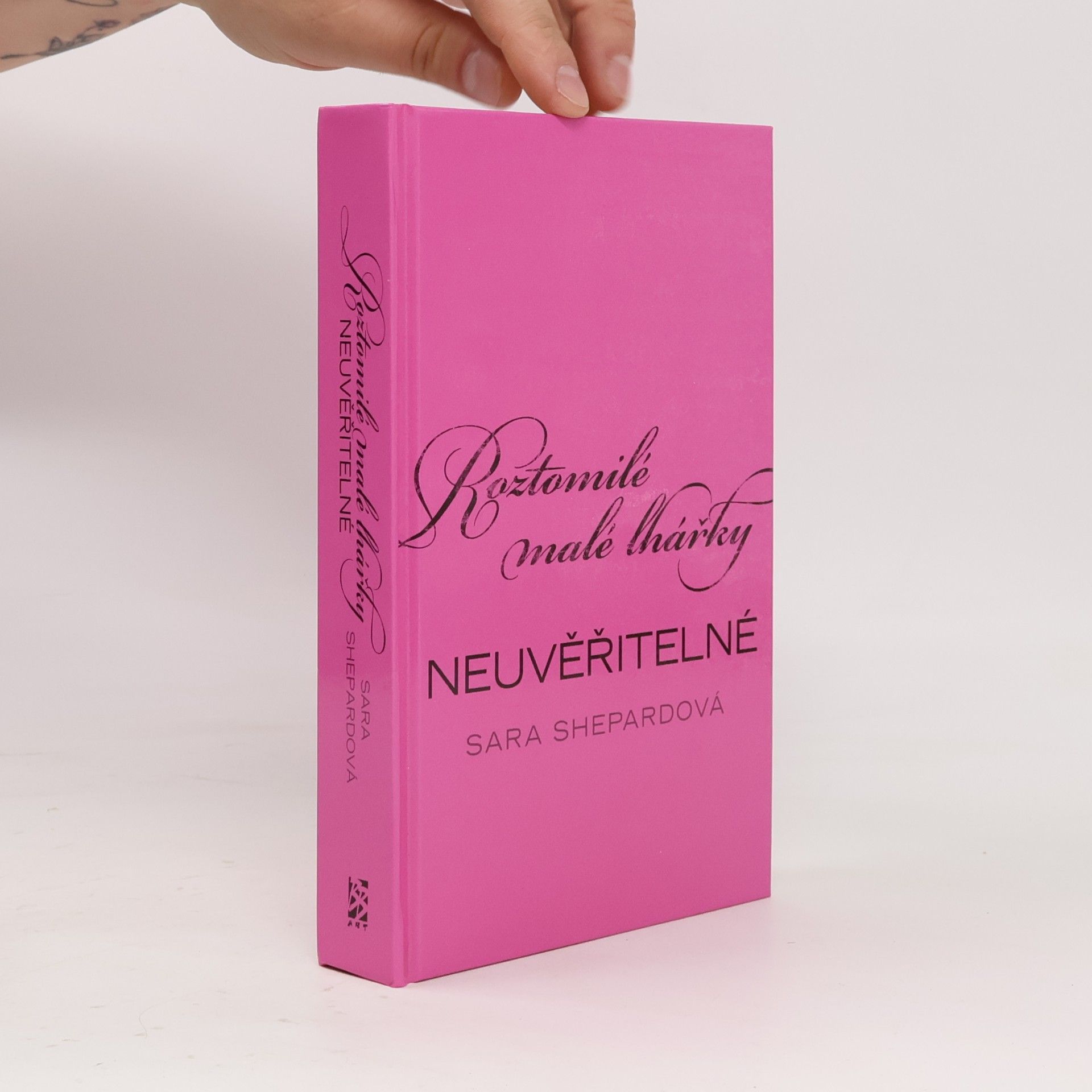 Sara Shepard Roztomilé malé lhářky: Neuvěřitelné