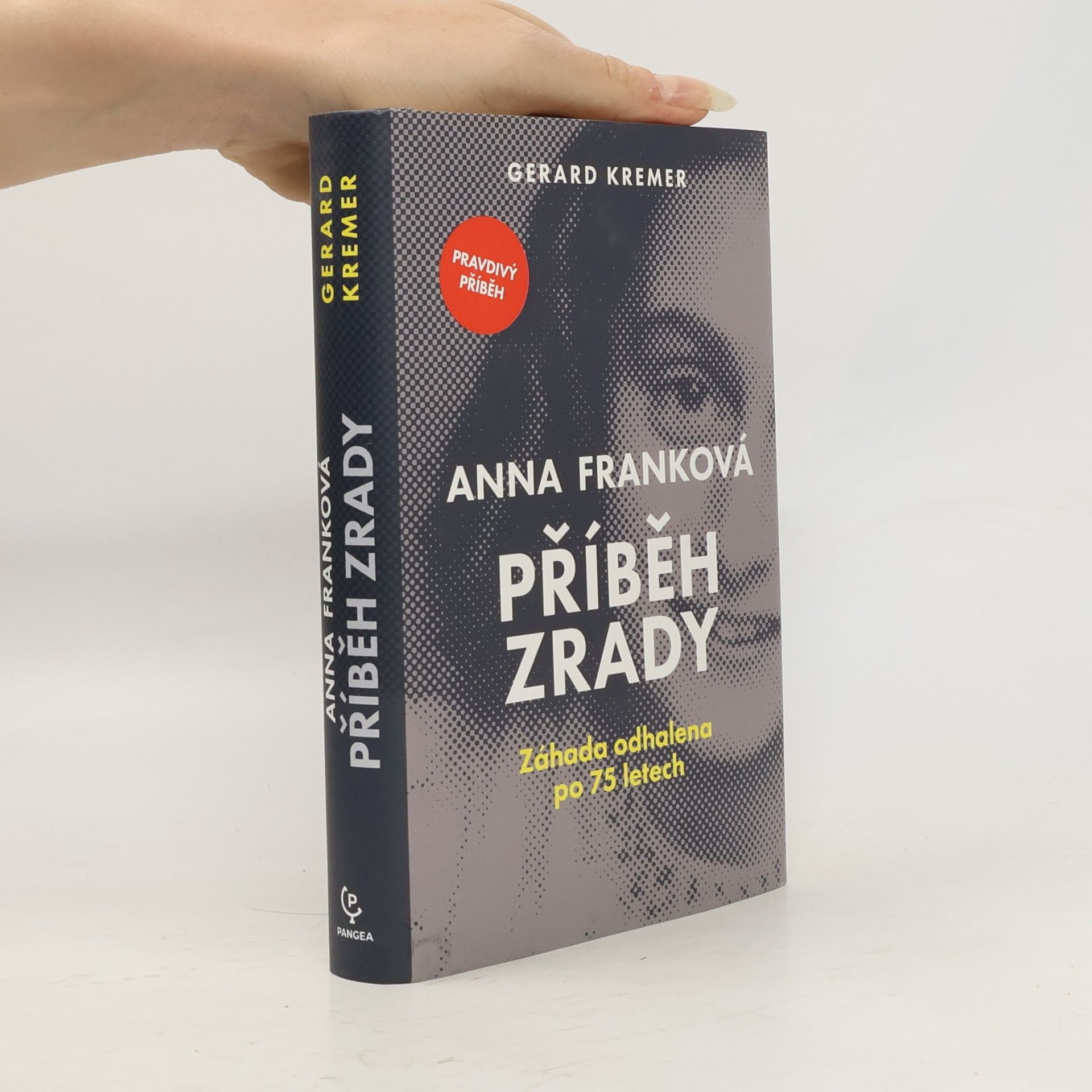 Gerard Kremer Anna Franková: příběh zrady