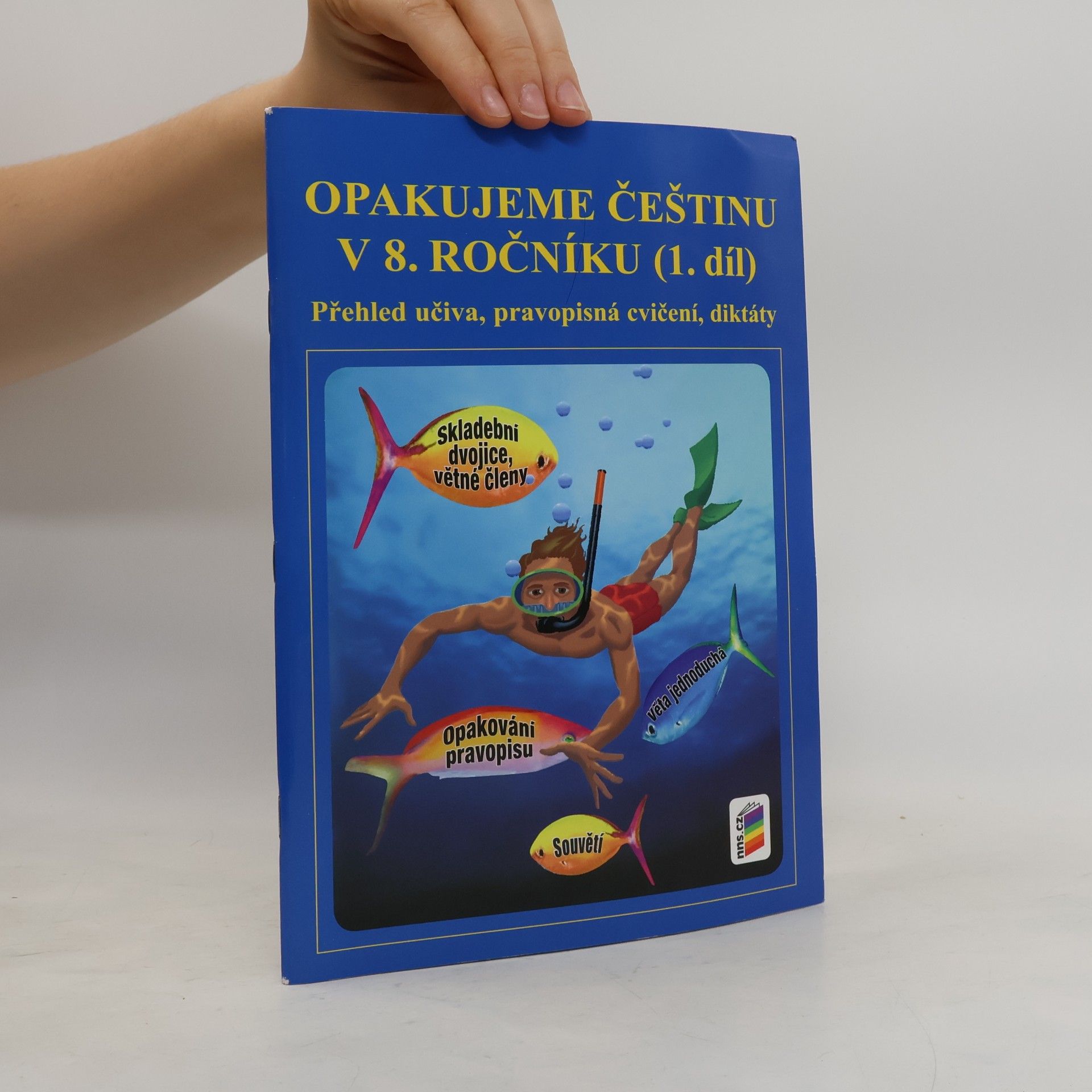Jaromíra Kvačková Opakujeme češtinu v 8. ročníku, 1. díl