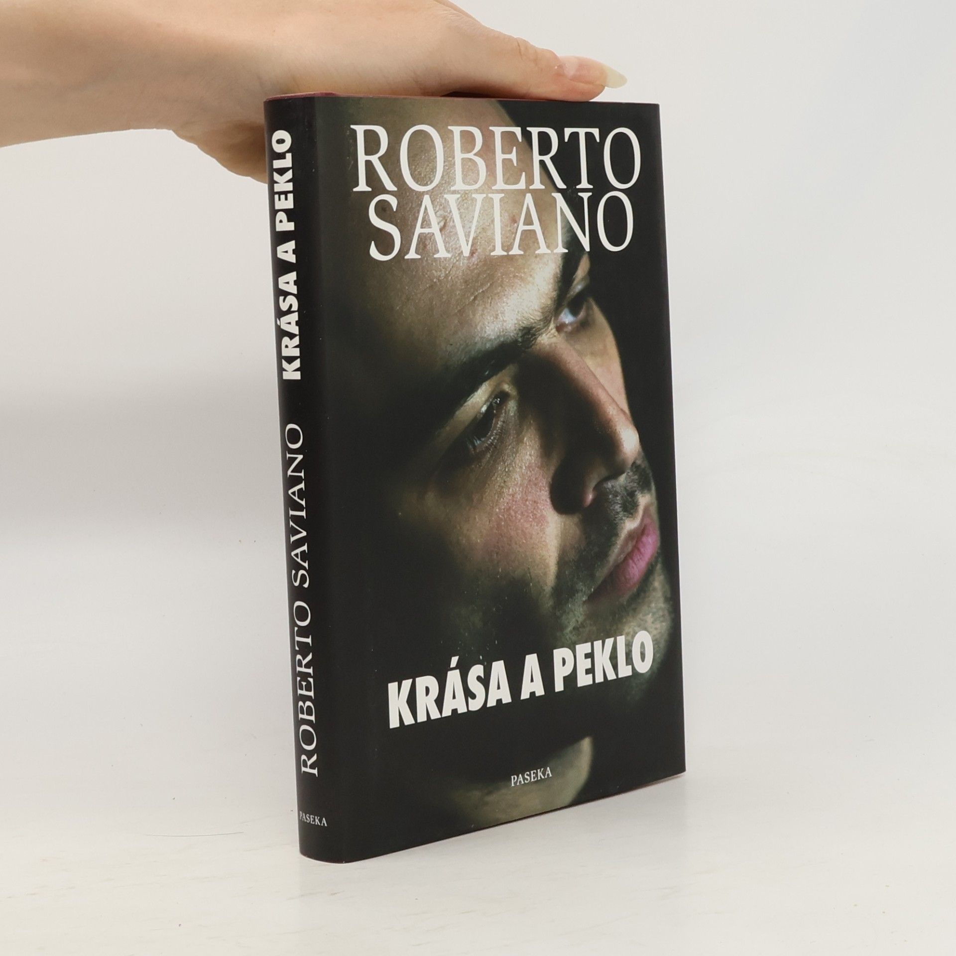 Roberto Saviano Krása a peklo