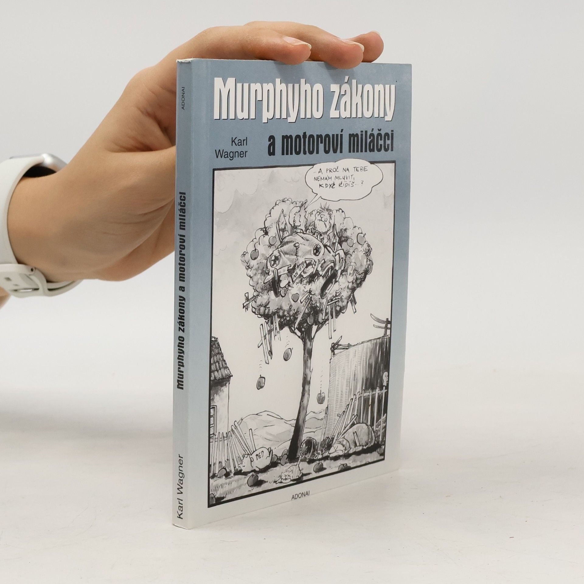 Peter M. Jolin Murphyho zákony a motoroví miláčci