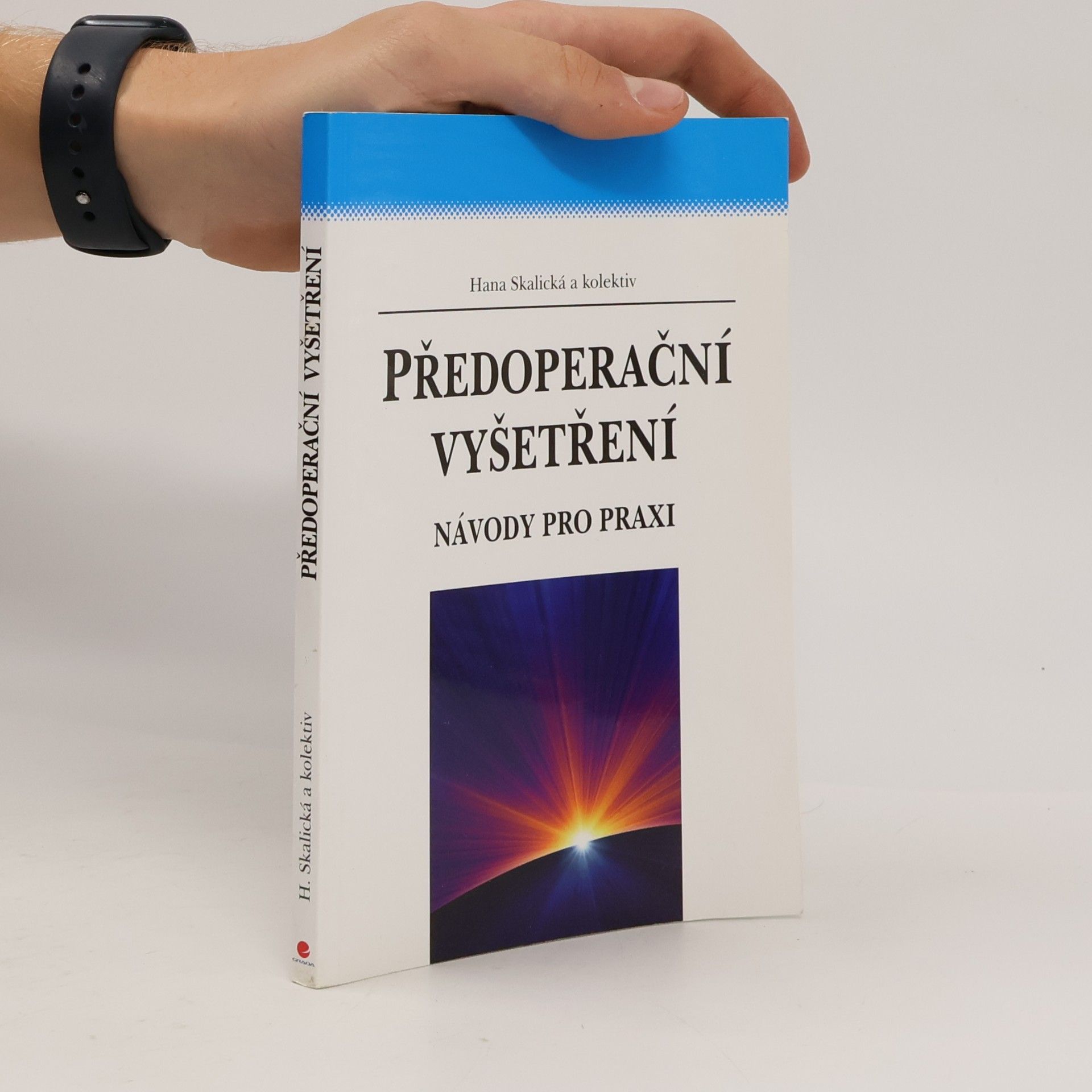 Hana Skalická Předoperační vyšetření: návody pro praxi