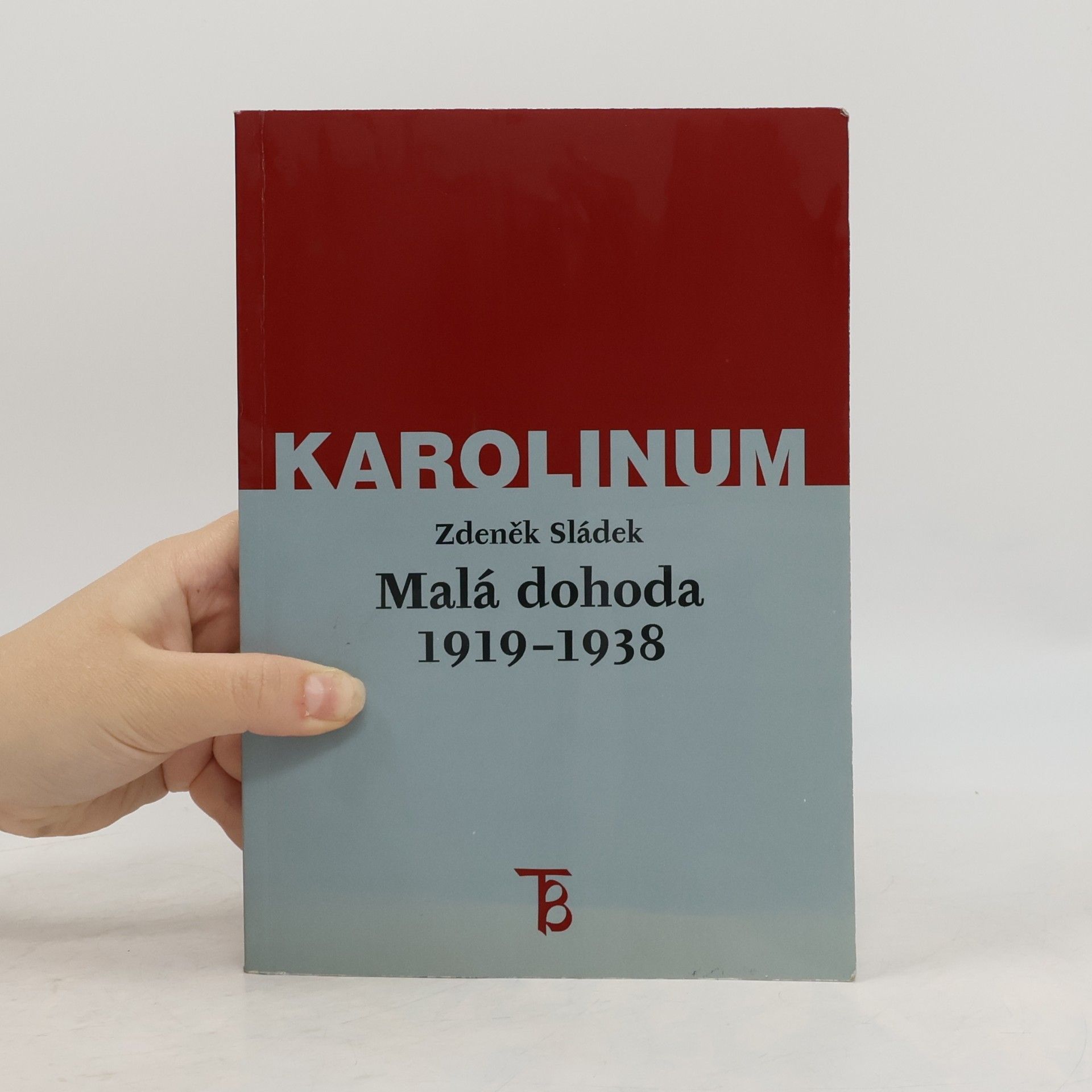 Zdeněk Sládek Malá dohoda 1919–1938