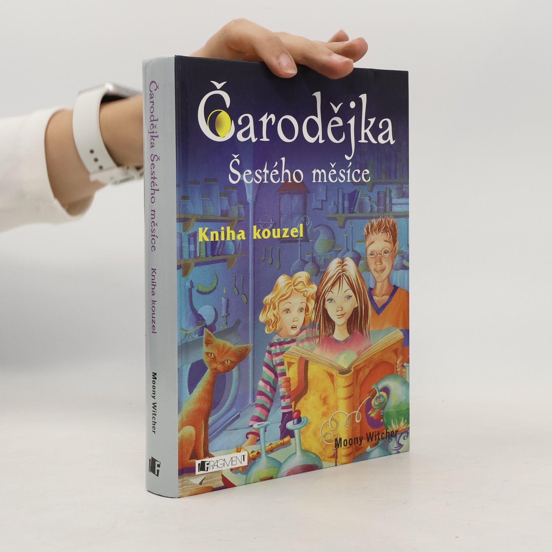 Čarodějka Šestého měsíce. Kniha kouzel