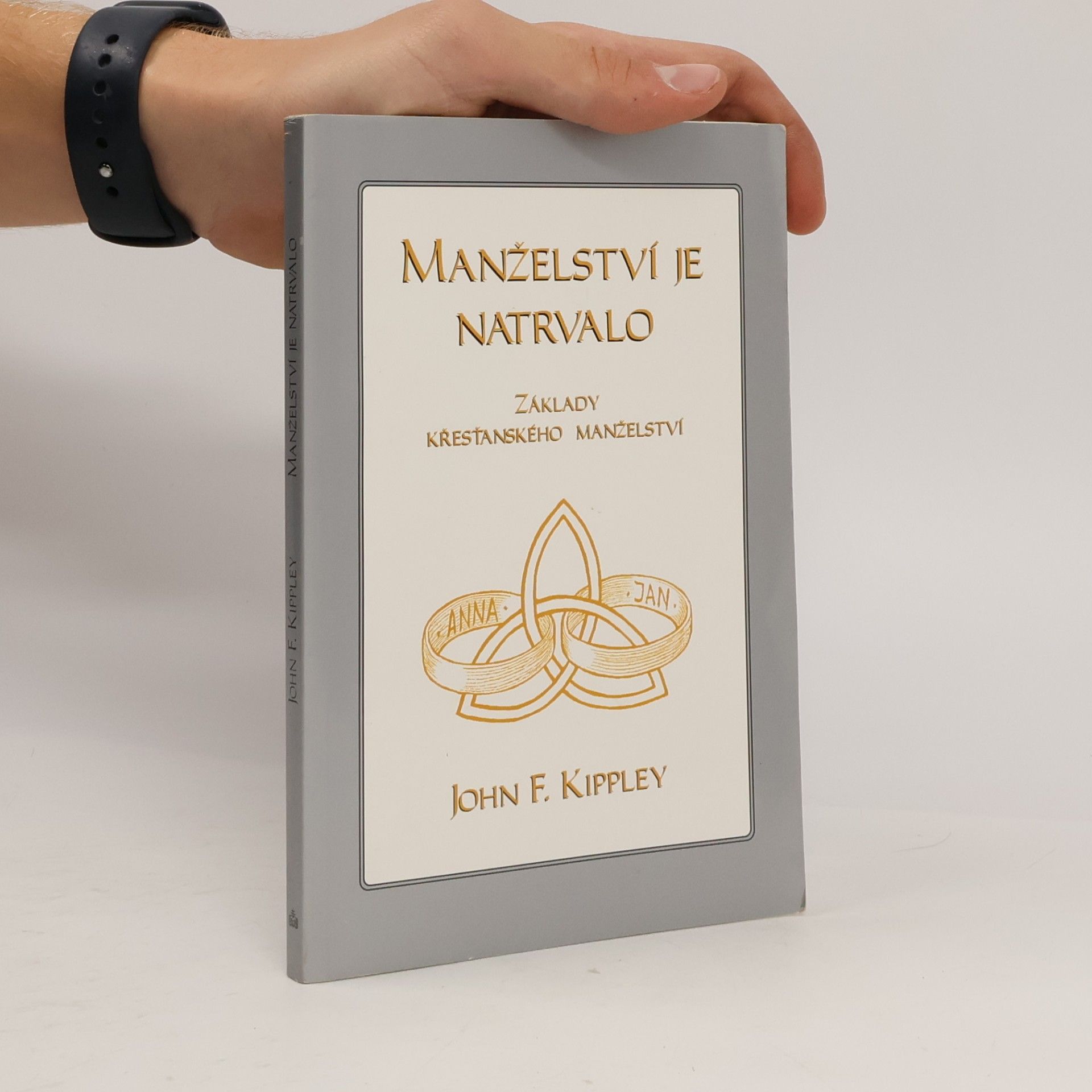 Manželství je natrvalo: základy křesťanského manželství